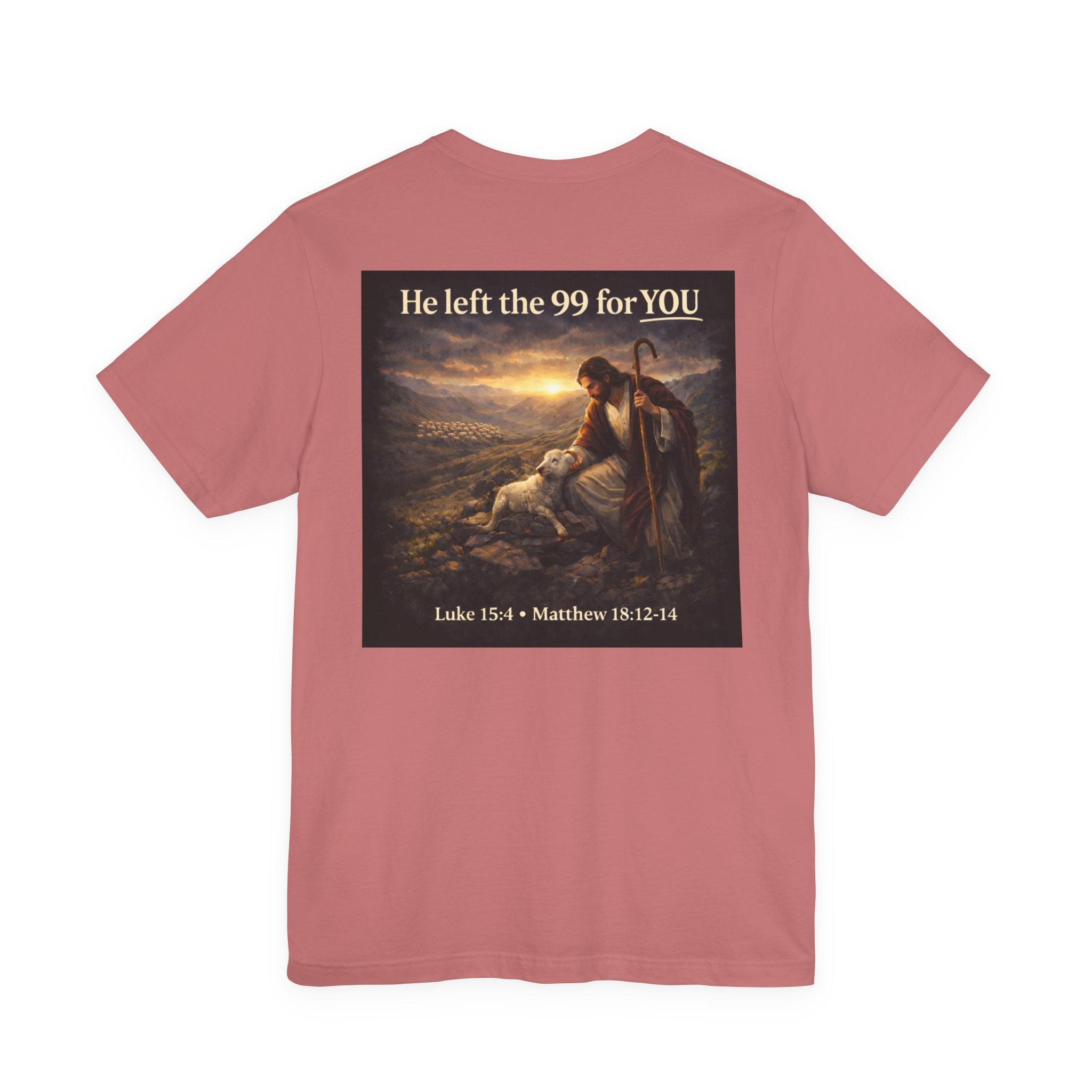 The One the He left the 99 for - Two Sided - Tee