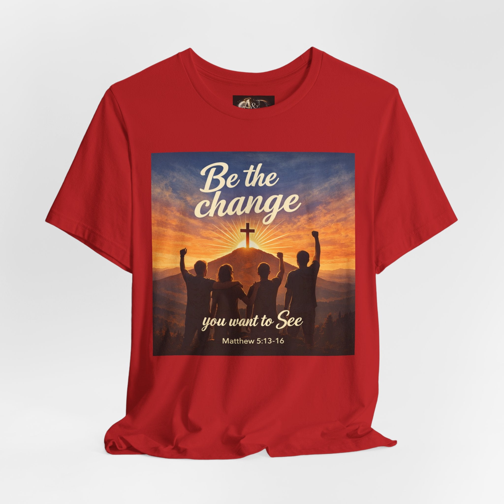 Be the Change You want to see - One Sided - Tee