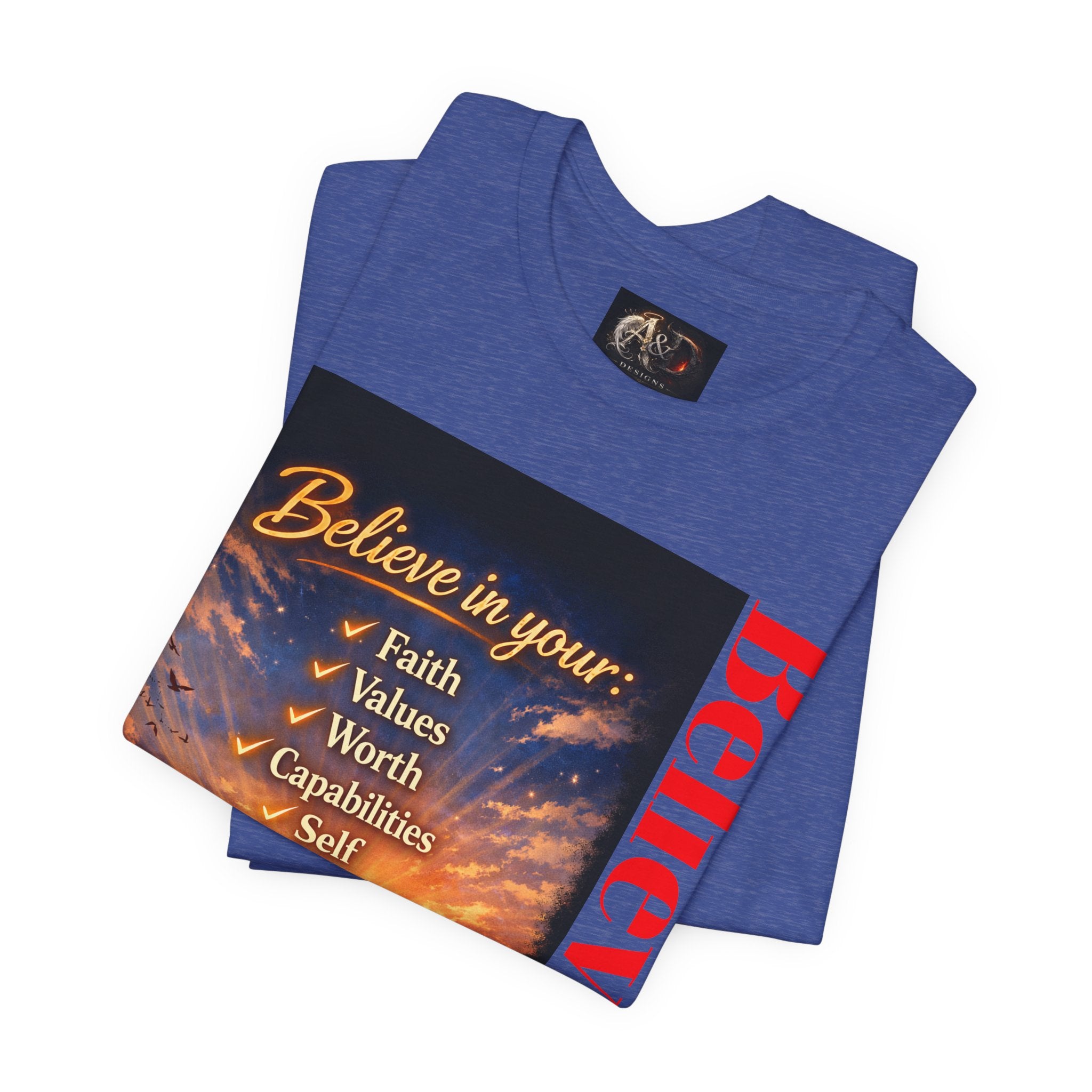 Believe! - One Sided - Tee