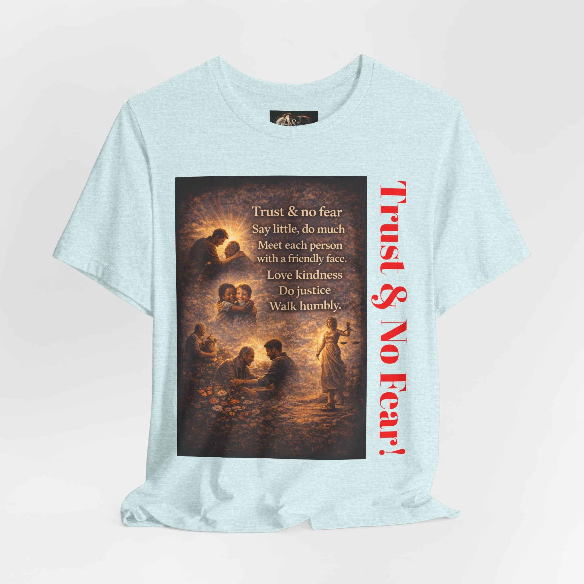 Trust and No Fear! - One Sided - Tee