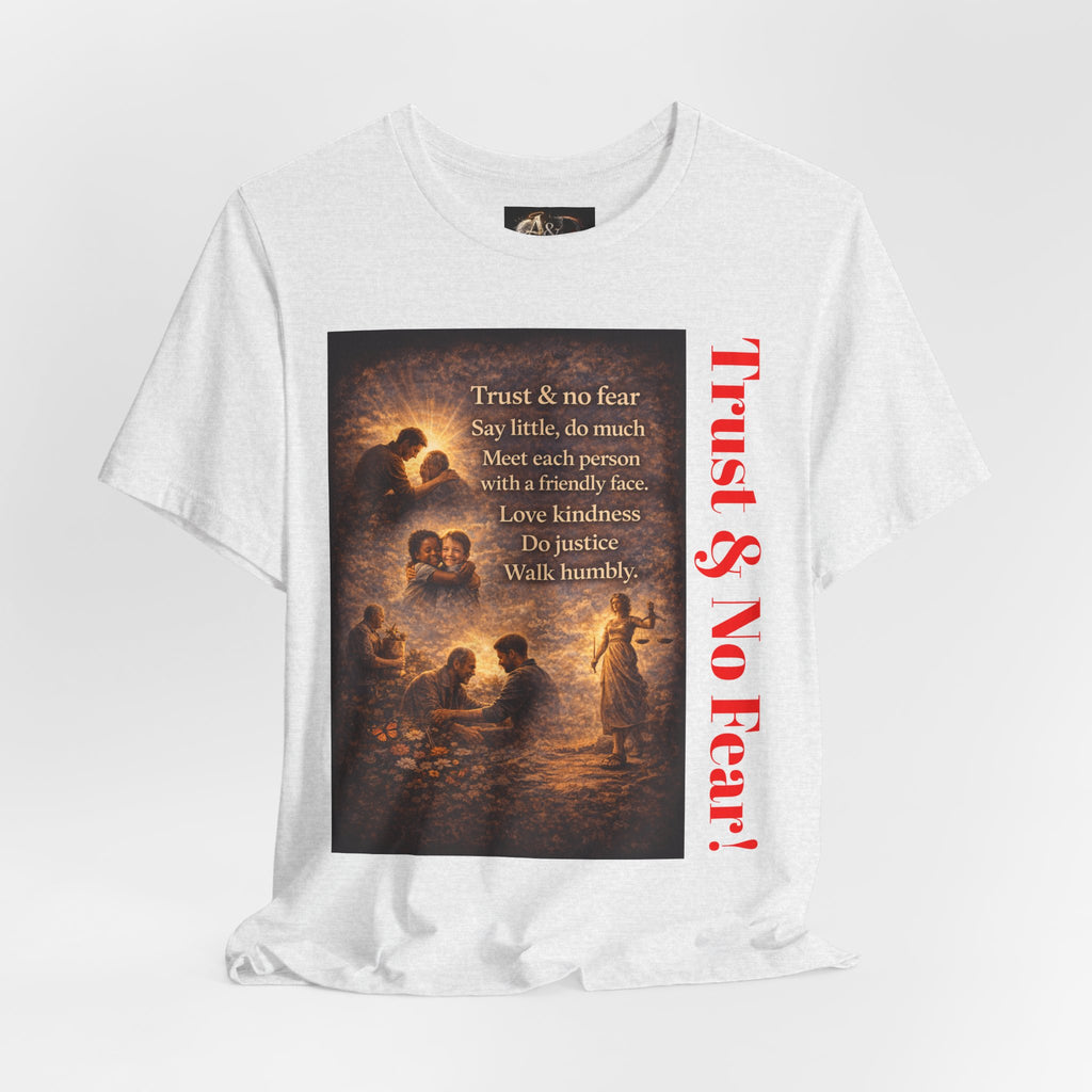 Trust and No Fear! - One Sided - Tee