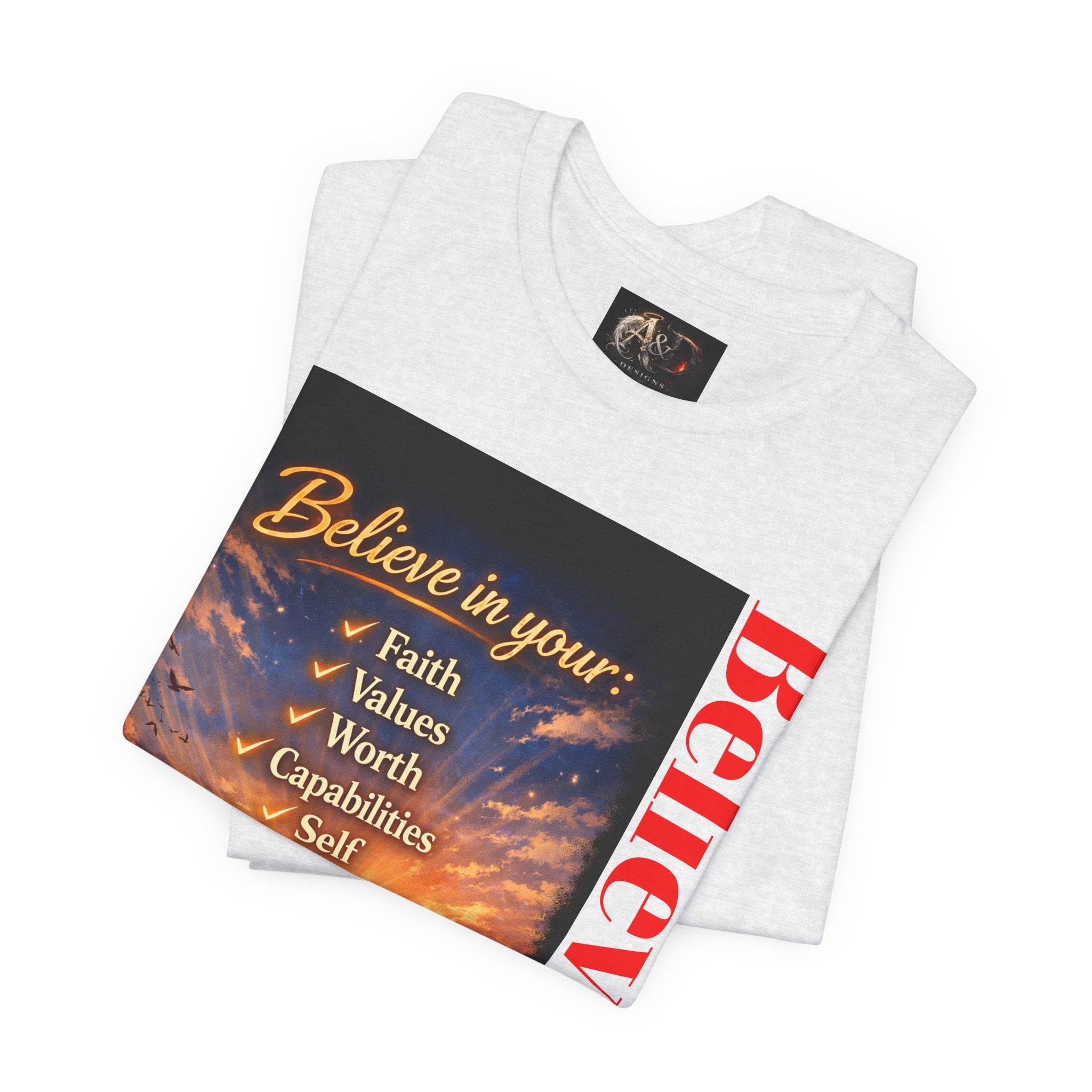 Believe! - One Sided - Tee