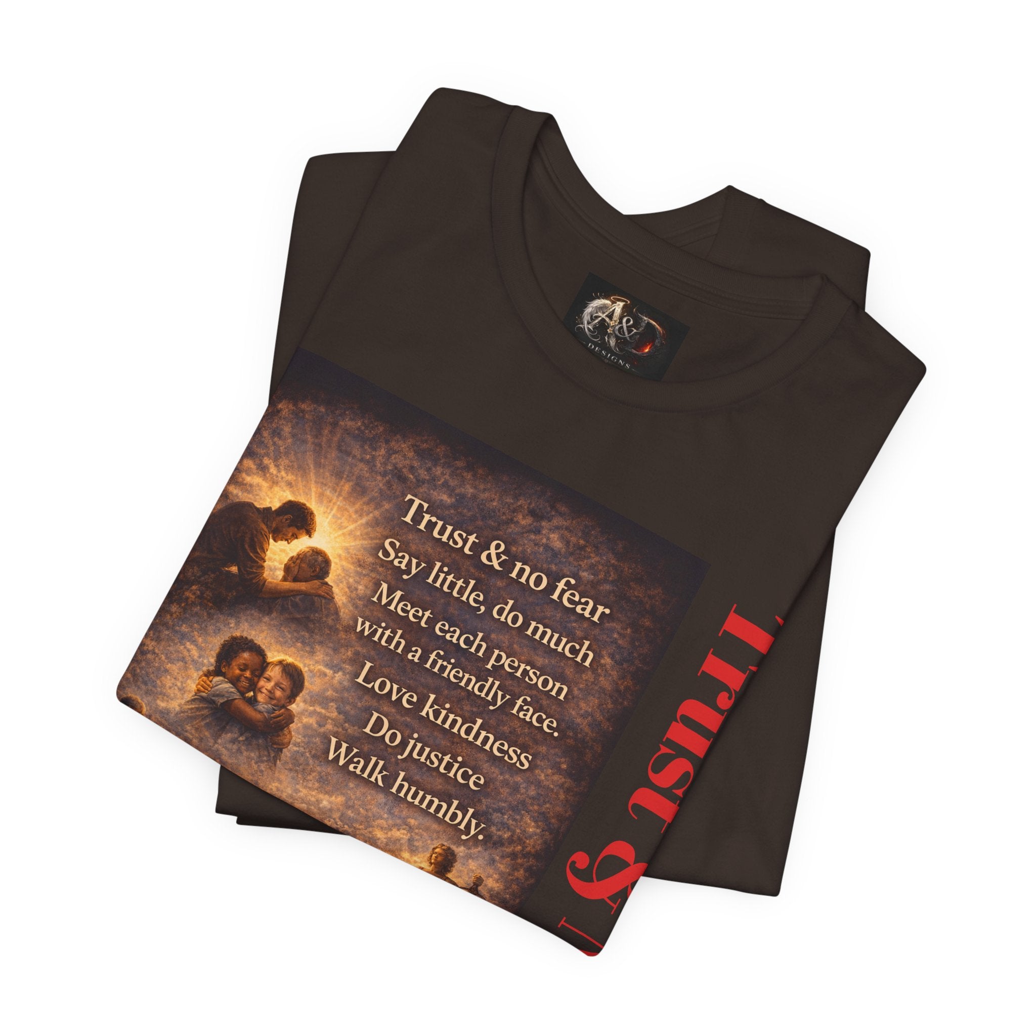Trust and No Fear! - One Sided - Tee