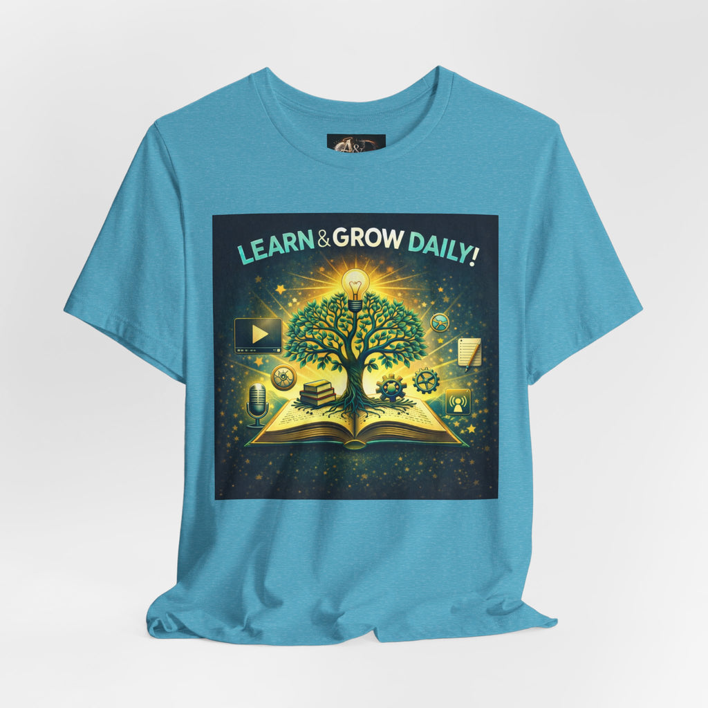 Learn and Grow Daily - One Sided - Tee