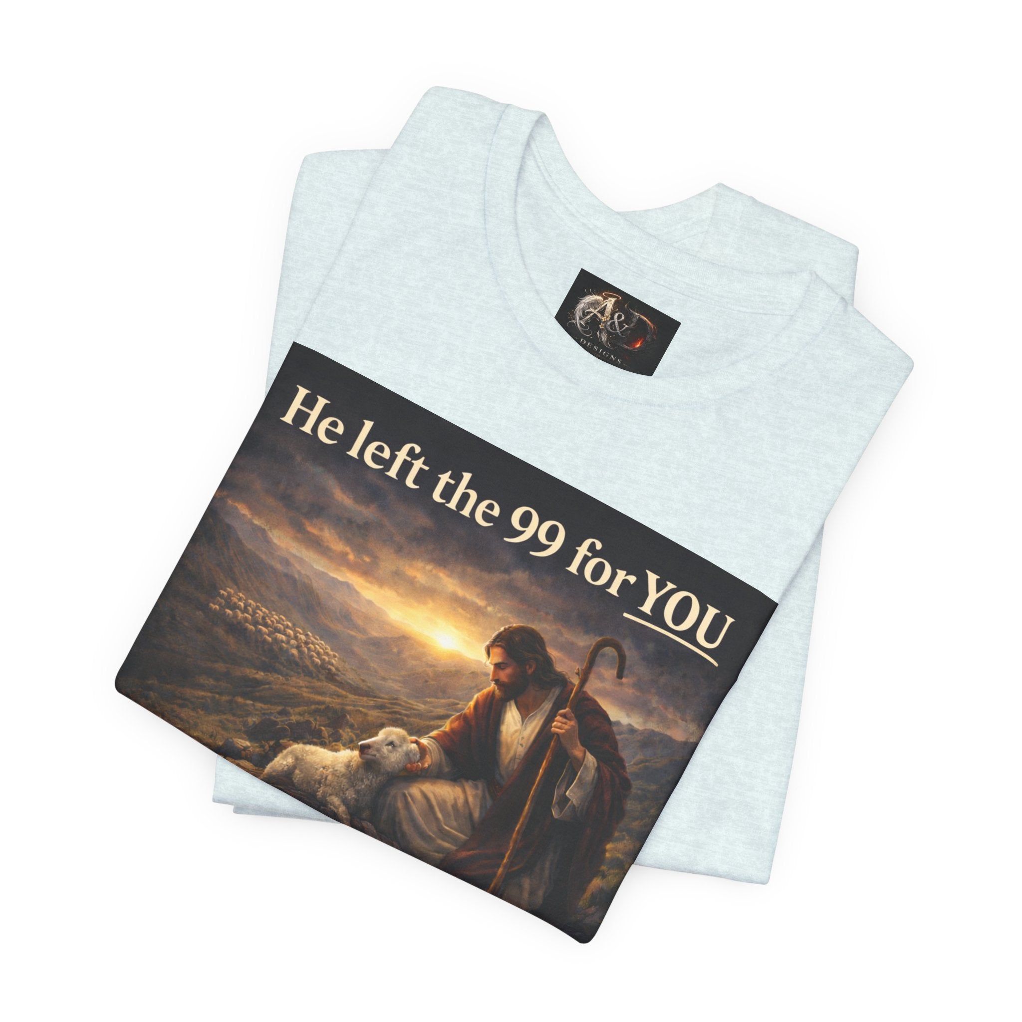 The One the He left the 99 for - One Sided - Tee
