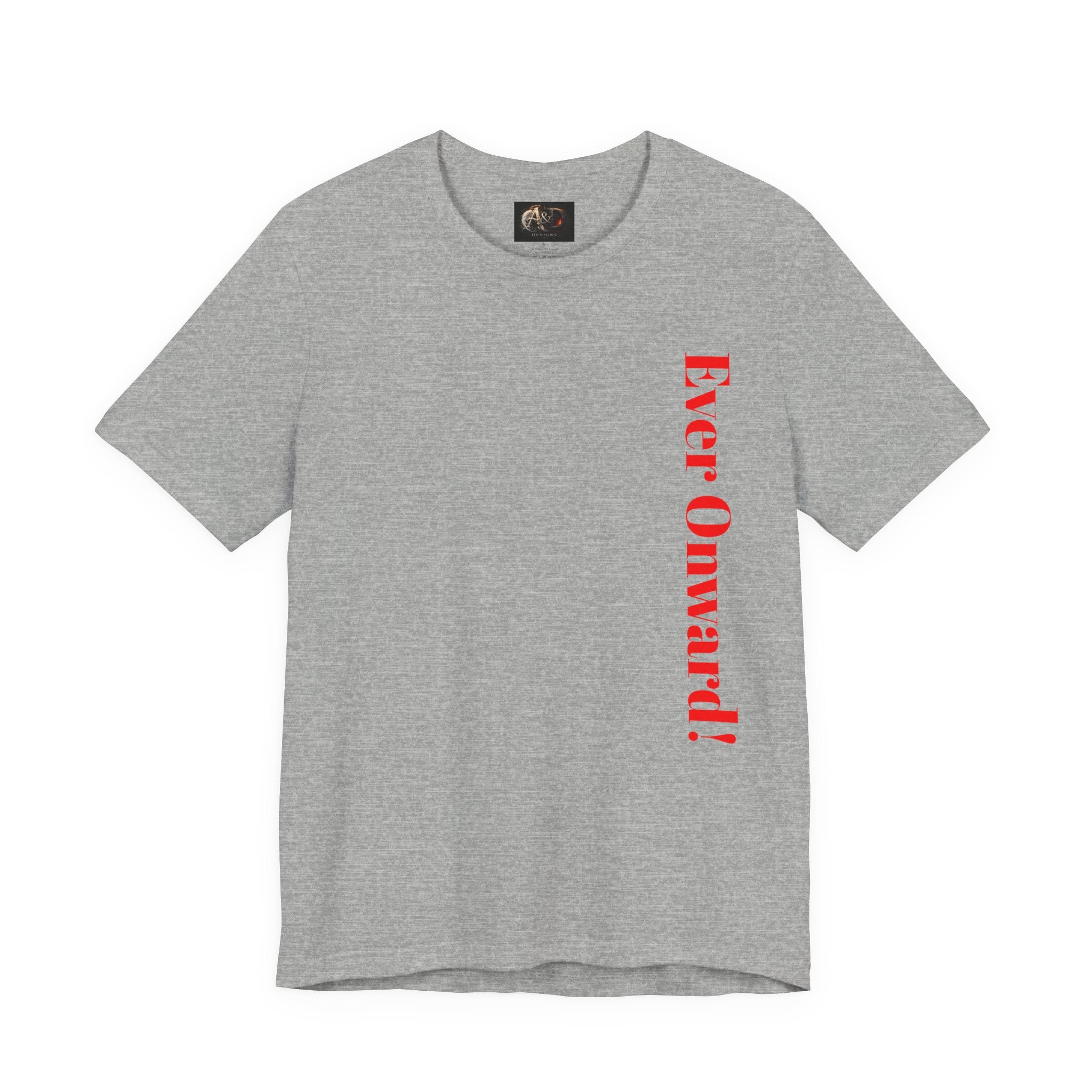 Life's Hard, Ever Onward! - Two Sided - Tee