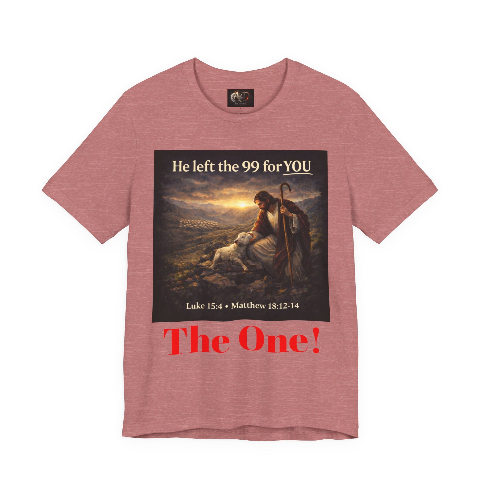 The One the He left the 99 for - One Sided - Tee