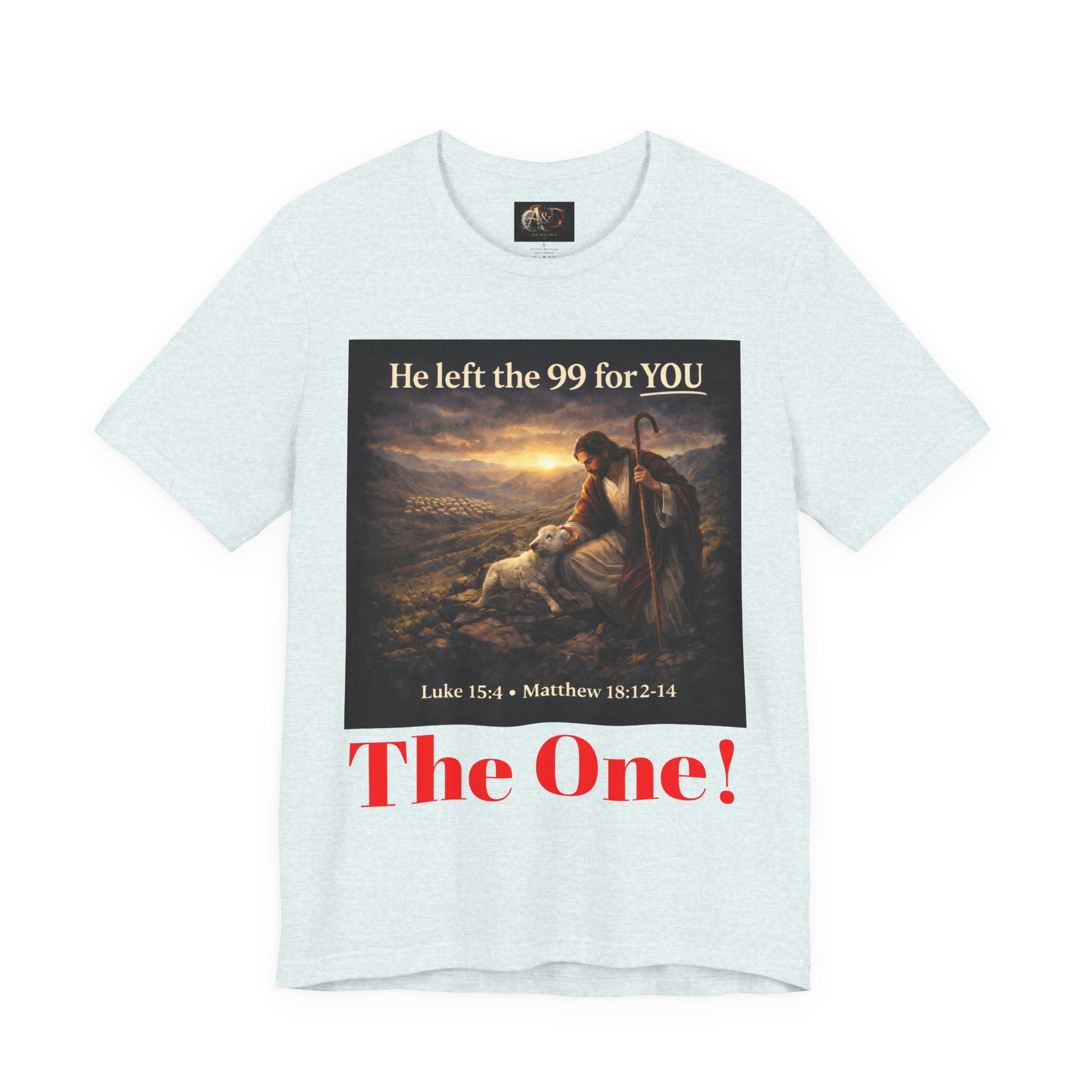 The One the He left the 99 for - One Sided - Tee