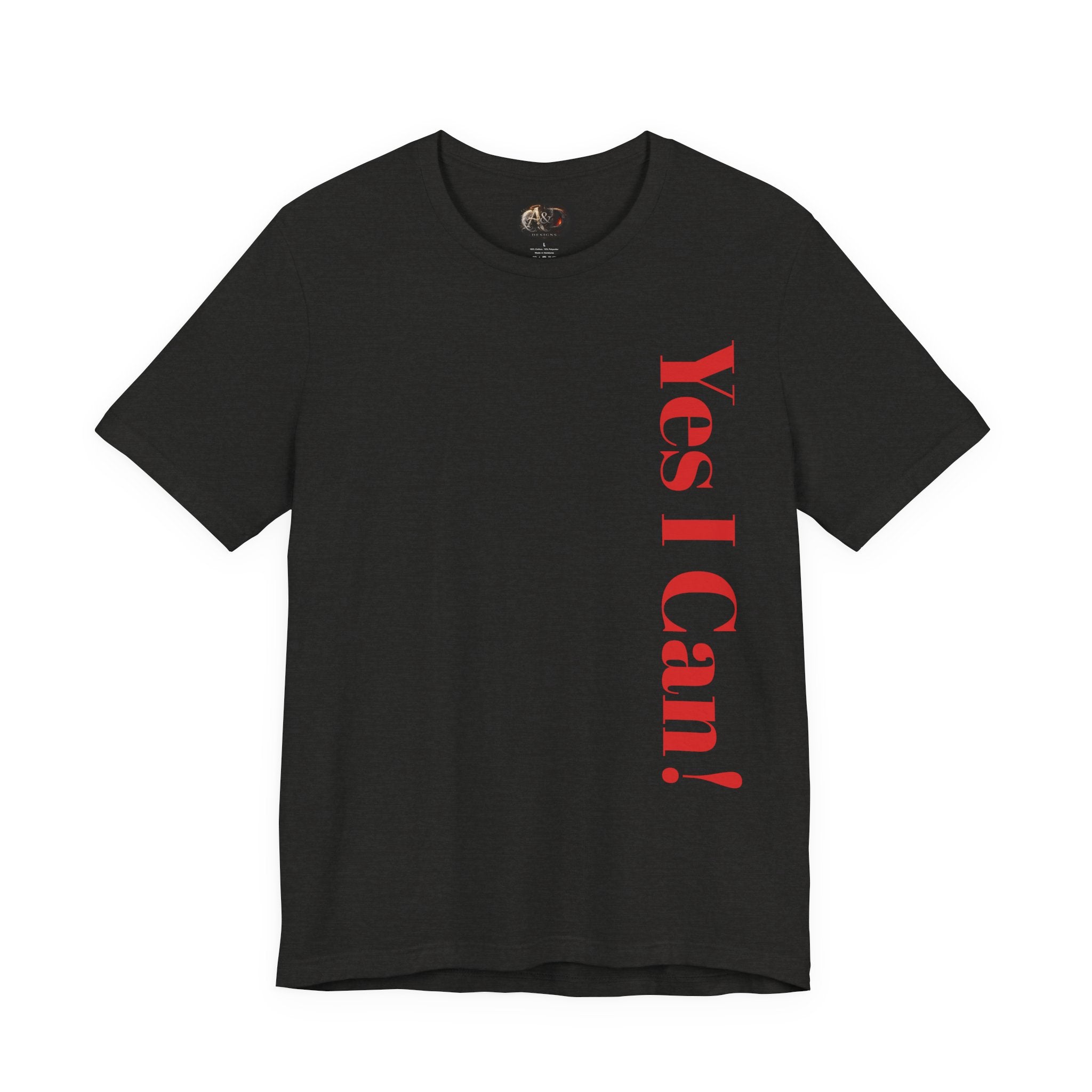 Yes I Can! - Two Sided - Tee