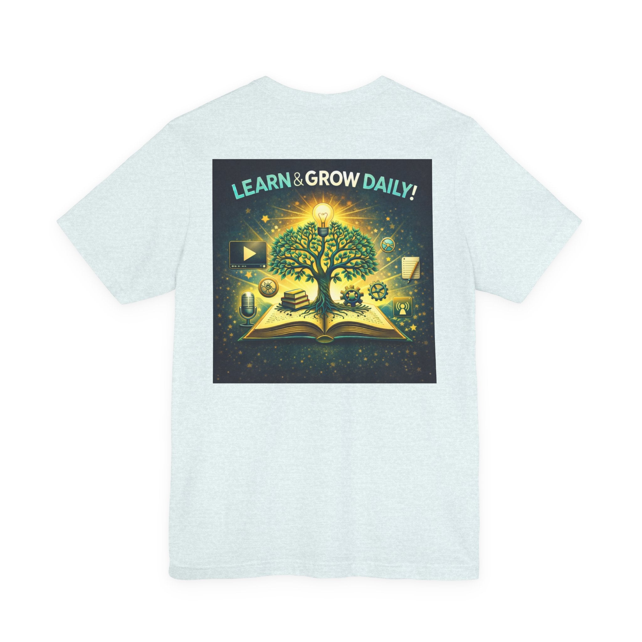 Learn and Grow Daily - Two Sided - Tee