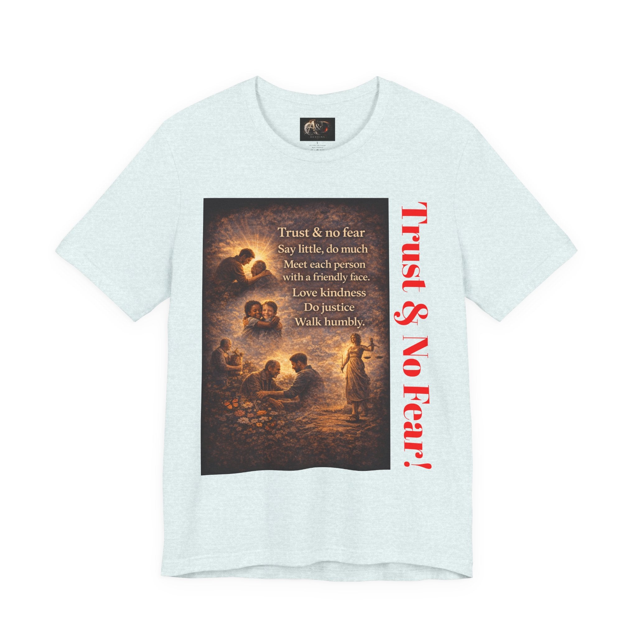Trust and No Fear! - One Sided - Tee