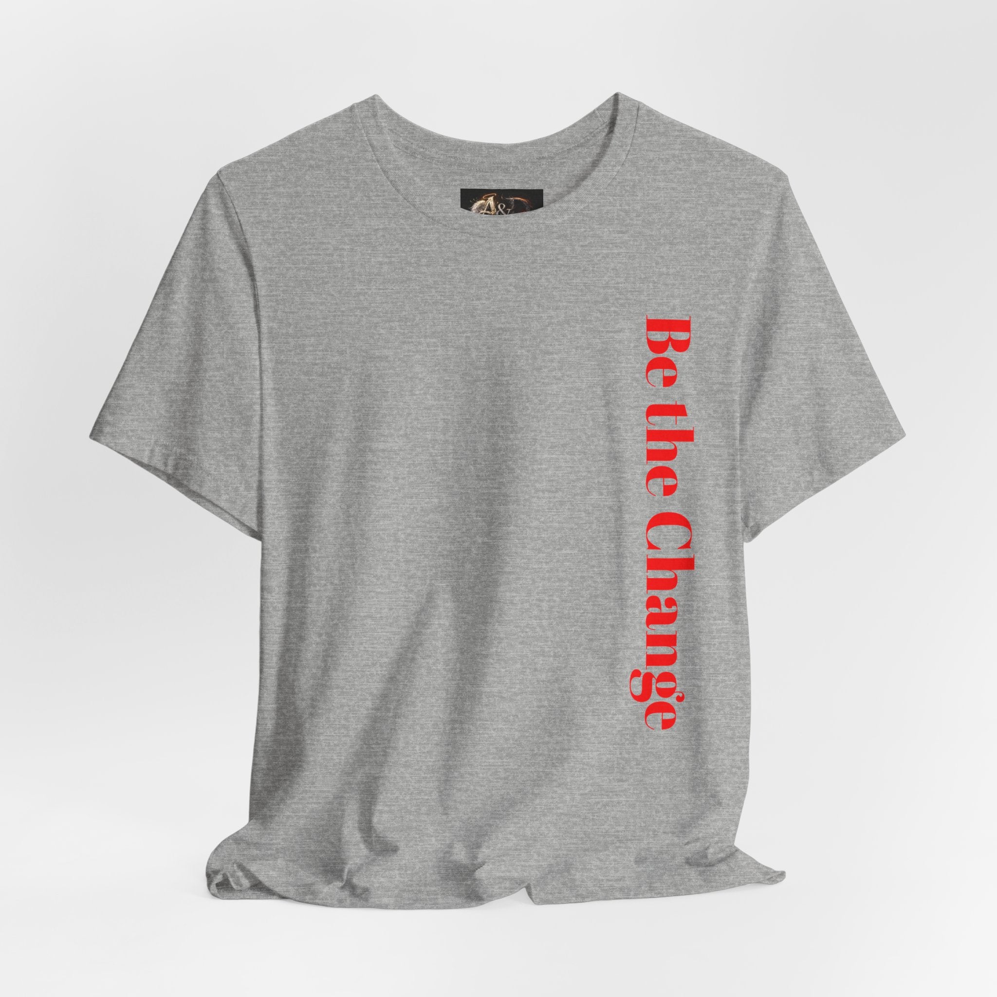 Be the Change You want to see - Two Sided - Tee