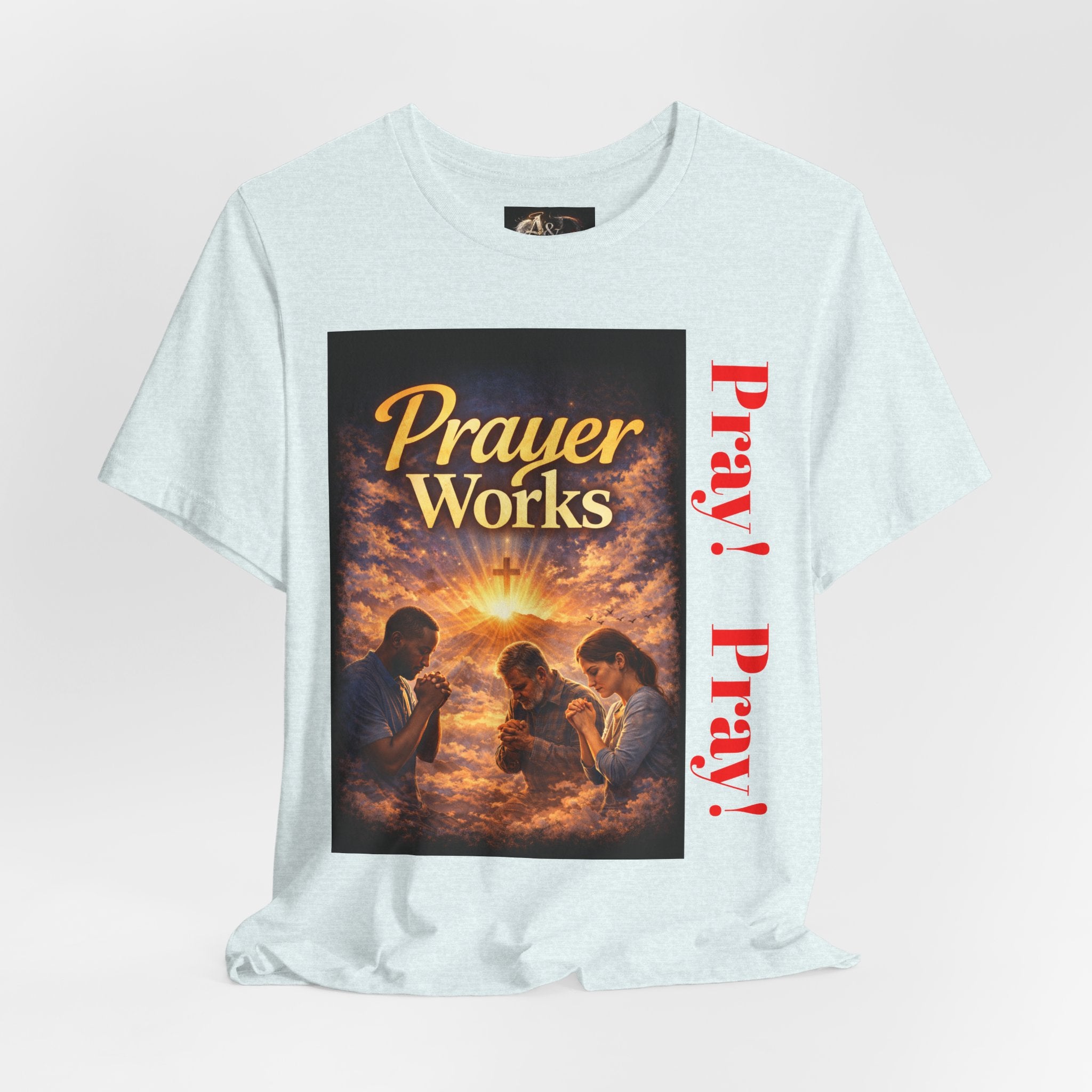 Pray! - One Sided - Tee
