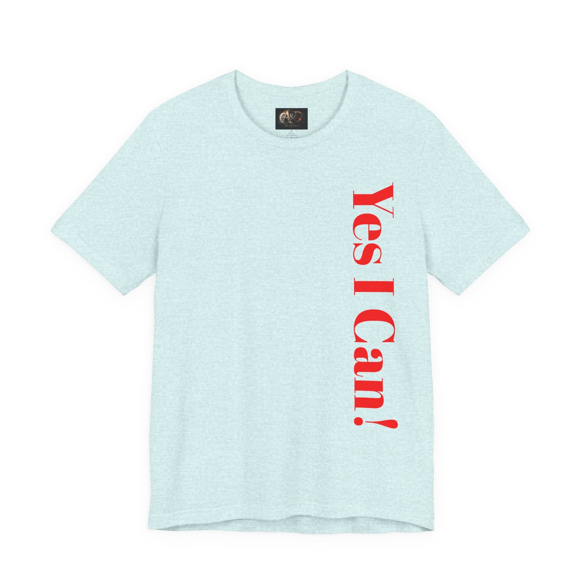 Yes I Can! - Two Sided - Tee