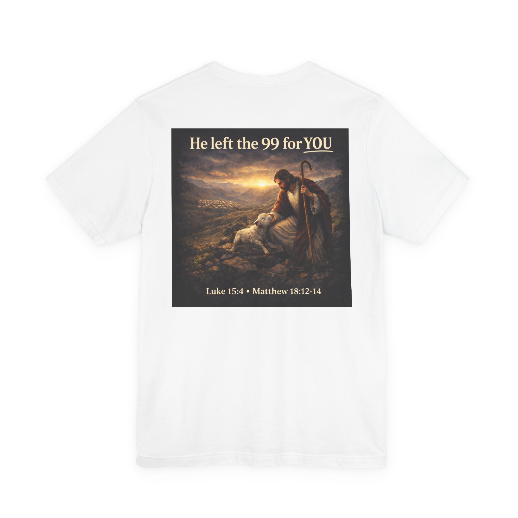 The One the He left the 99 for - Two Sided - Tee