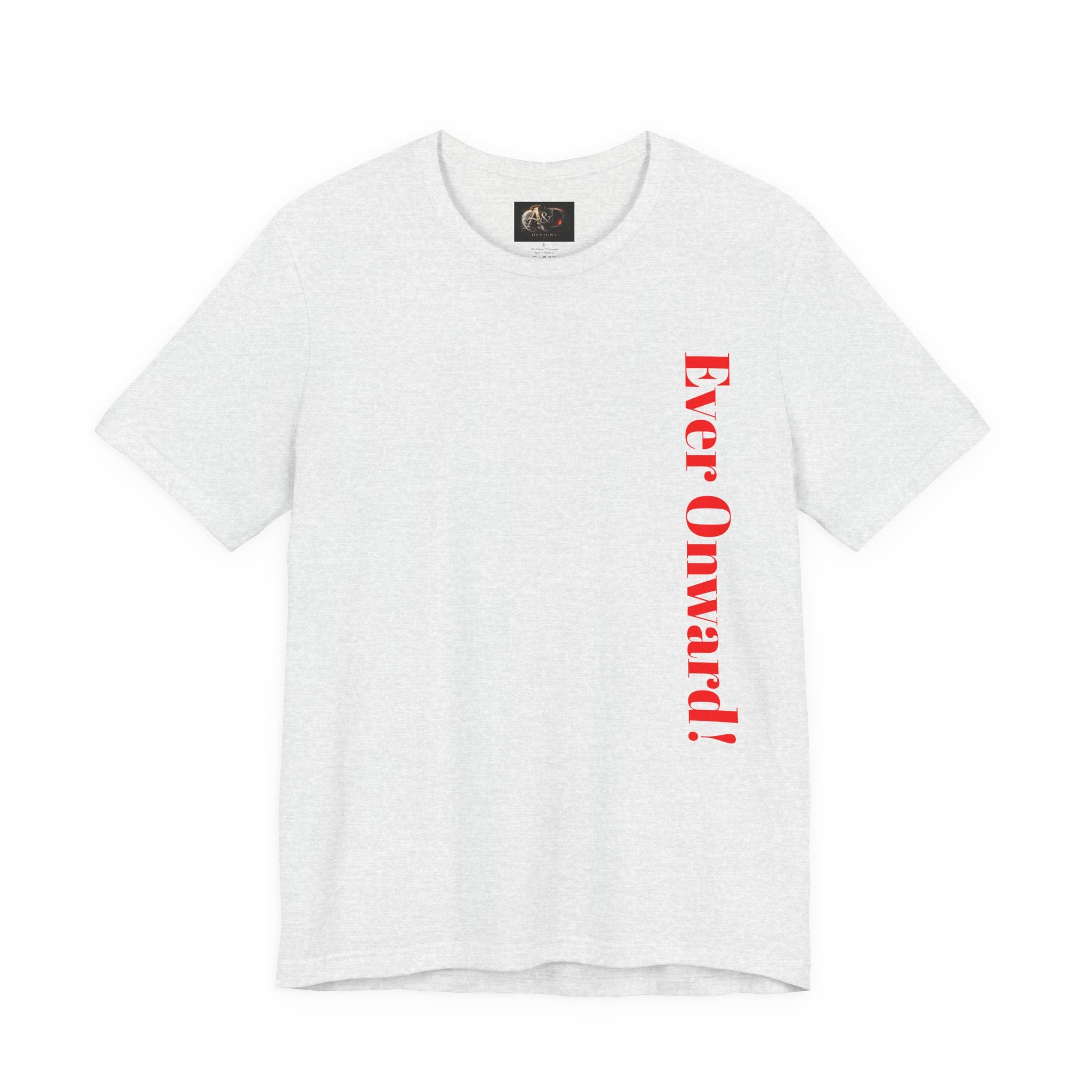 Life's Hard, Ever Onward! - Two Sided - Tee