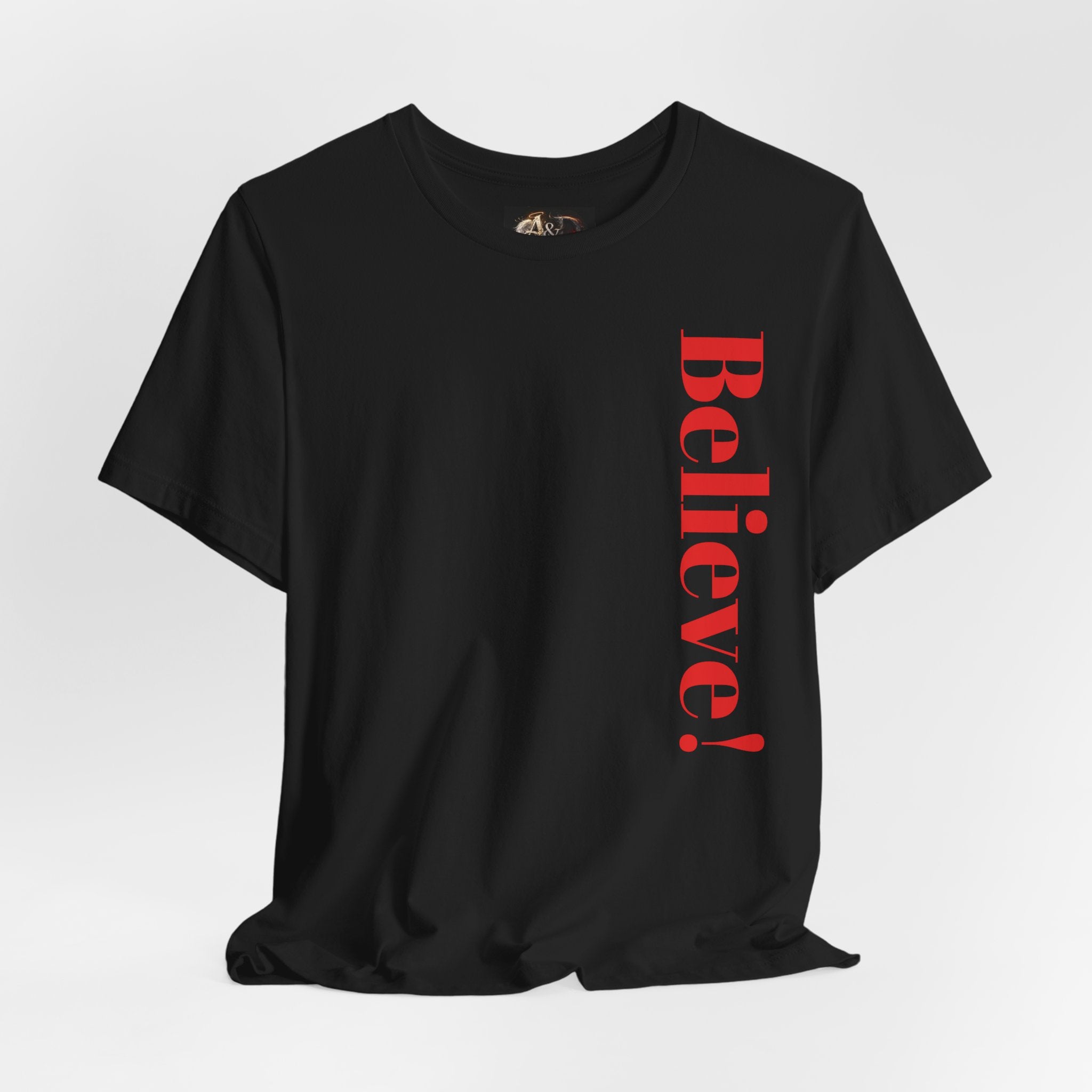 Believe! - Two Sided - Tee