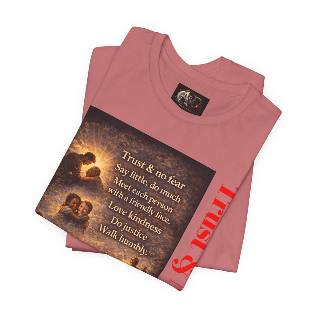 Trust and No Fear! - One Sided - Tee