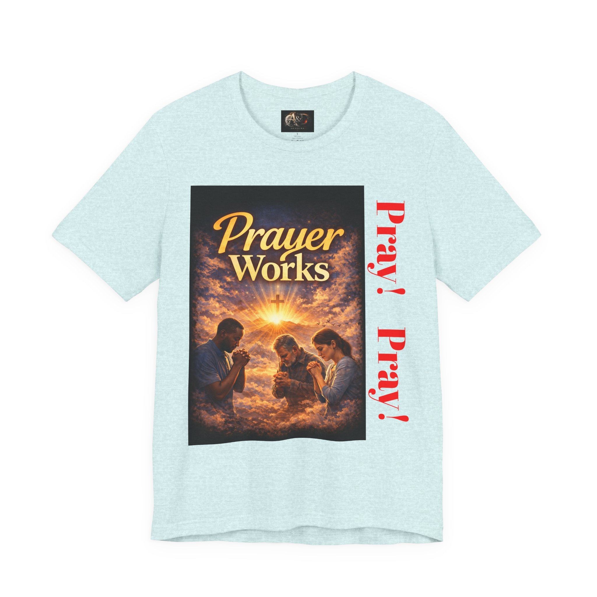Pray! - One Sided - Tee