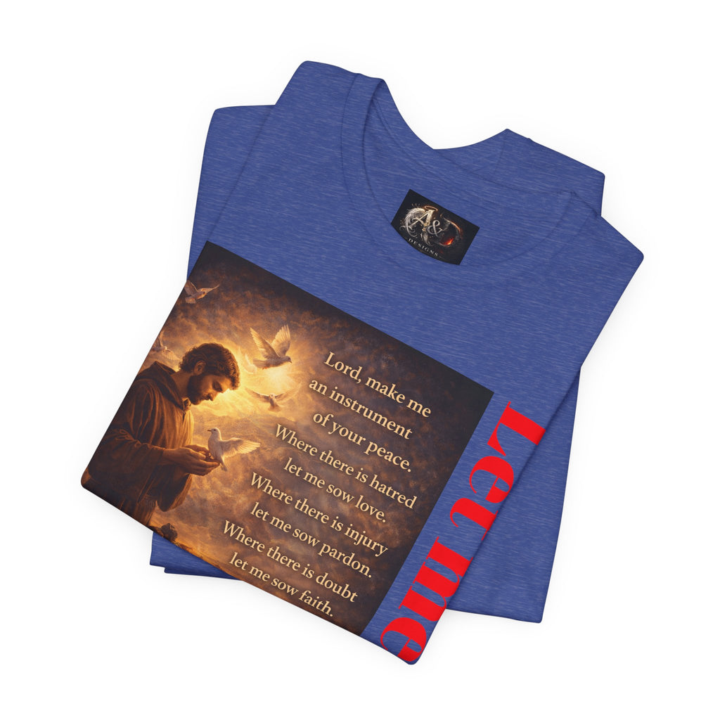 Let me sow! - One Sided - Tee