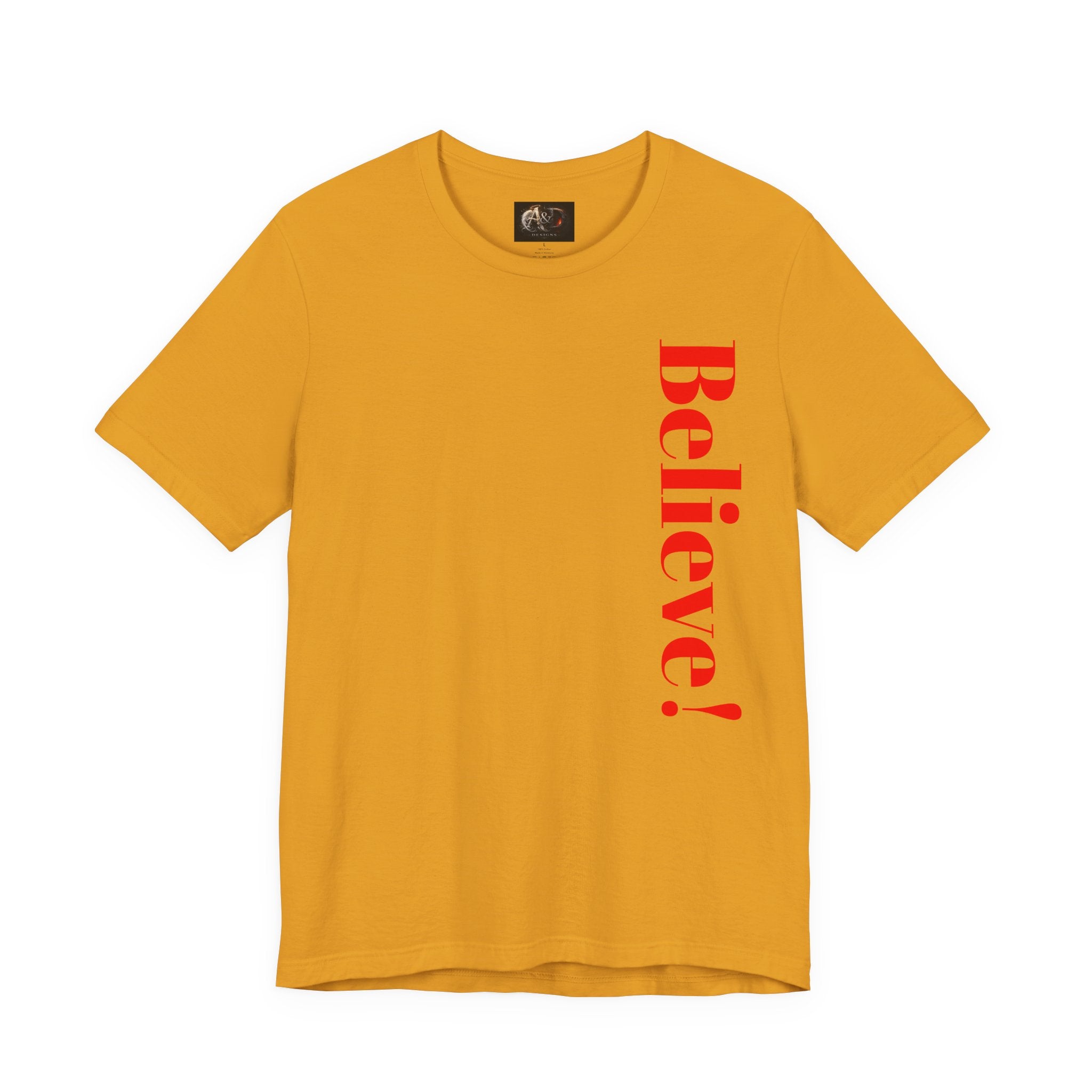 Believe! - Two Sided - Tee