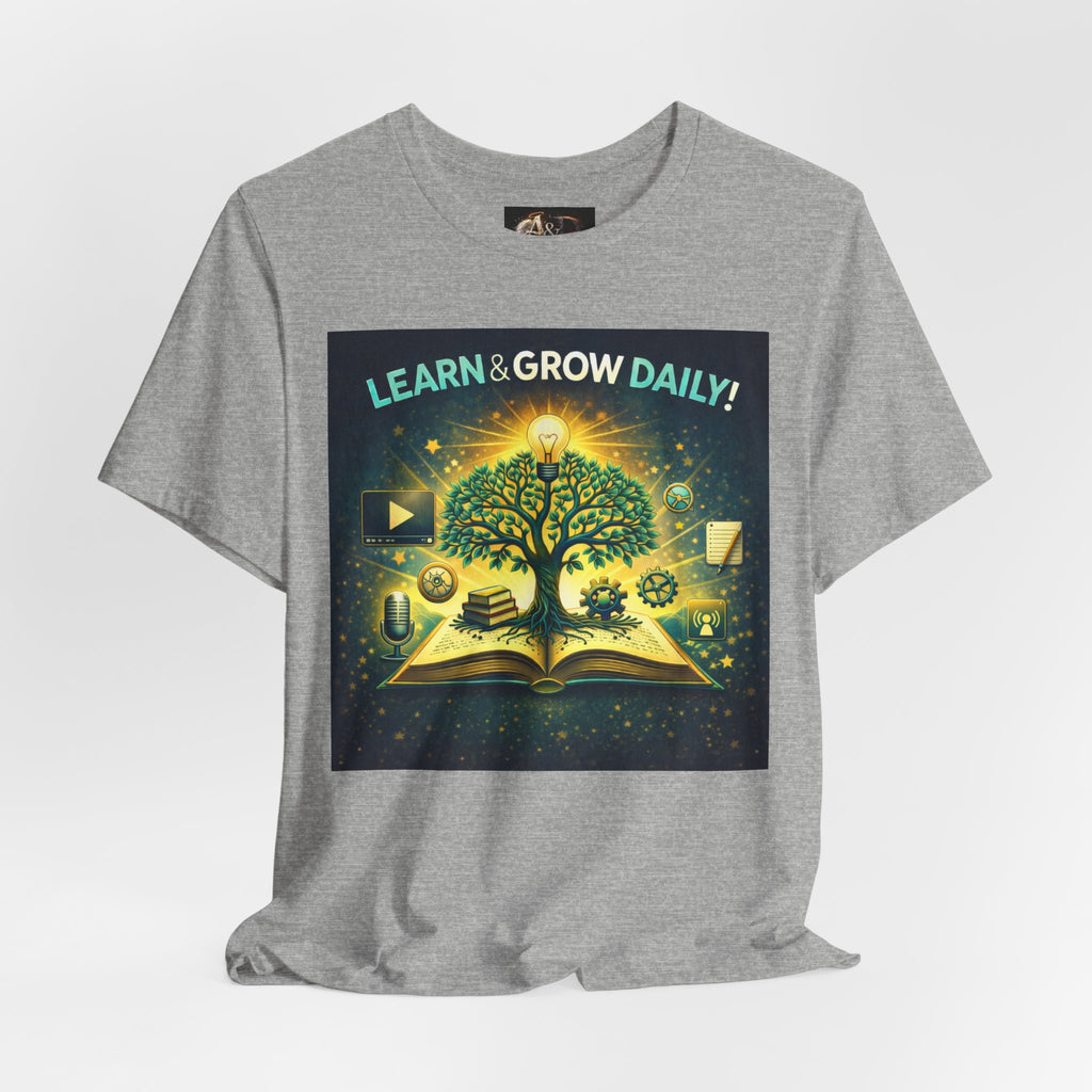 Learn and Grow Daily - One Sided - Tee