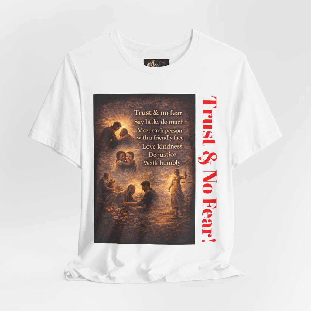 Trust and No Fear! - One Sided - Tee