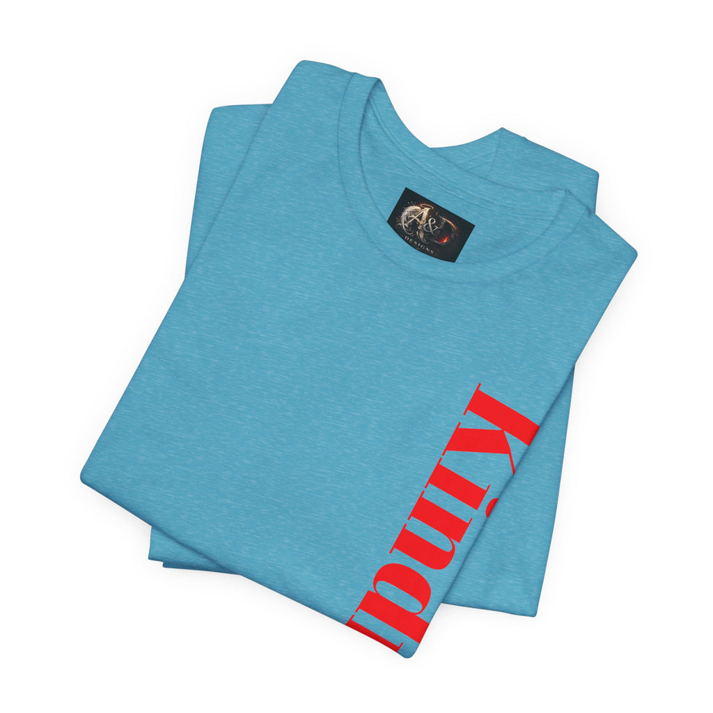 Kindness - Two Sided - Tee