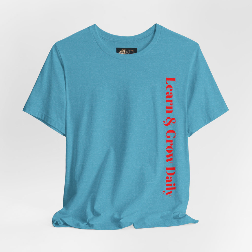 Learn and Grow Daily - Two Sided - Tee