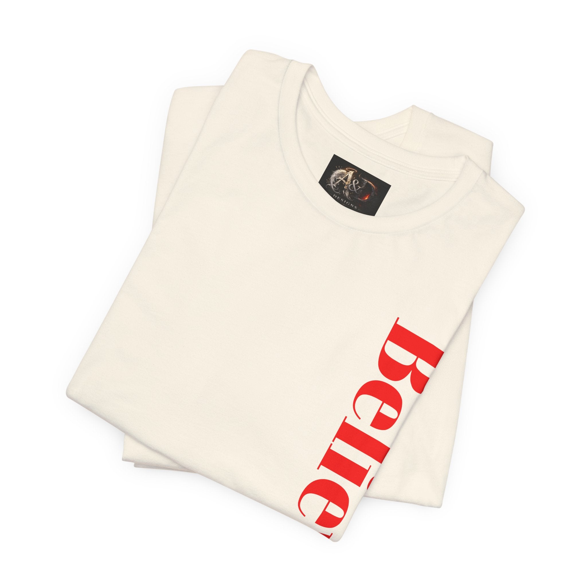 Believe! - Two Sided - Tee