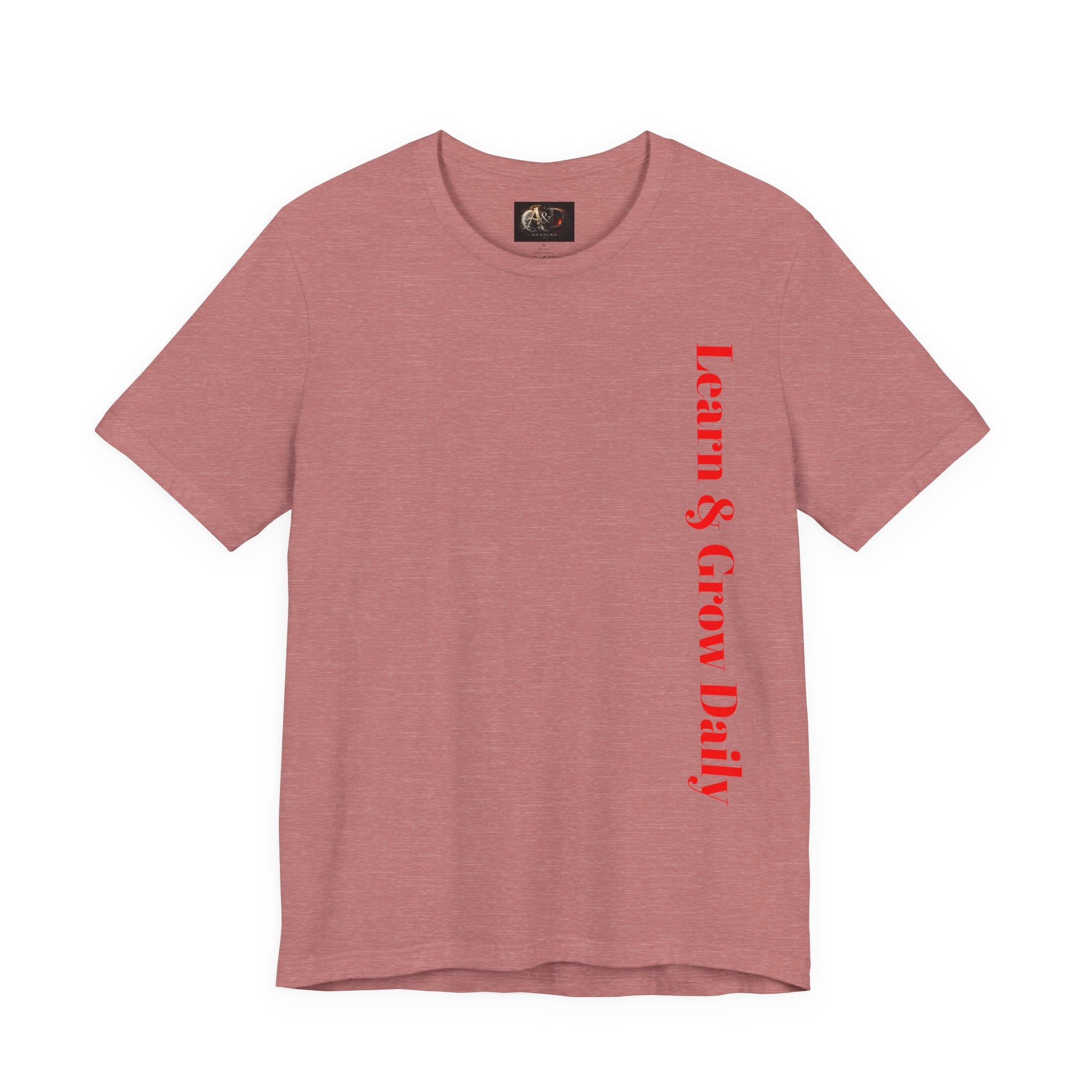 Learn and Grow Daily - Two Sided - Tee