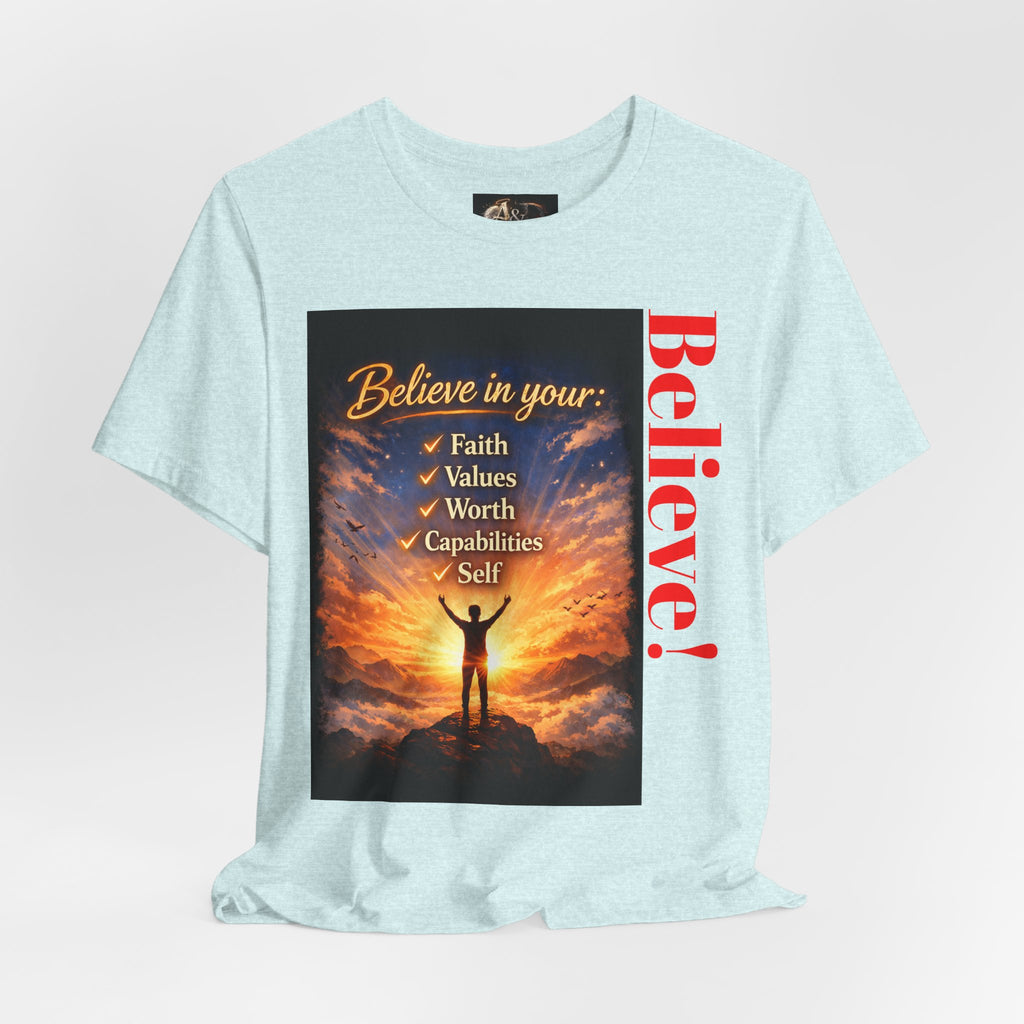 Believe! - One Sided - Tee