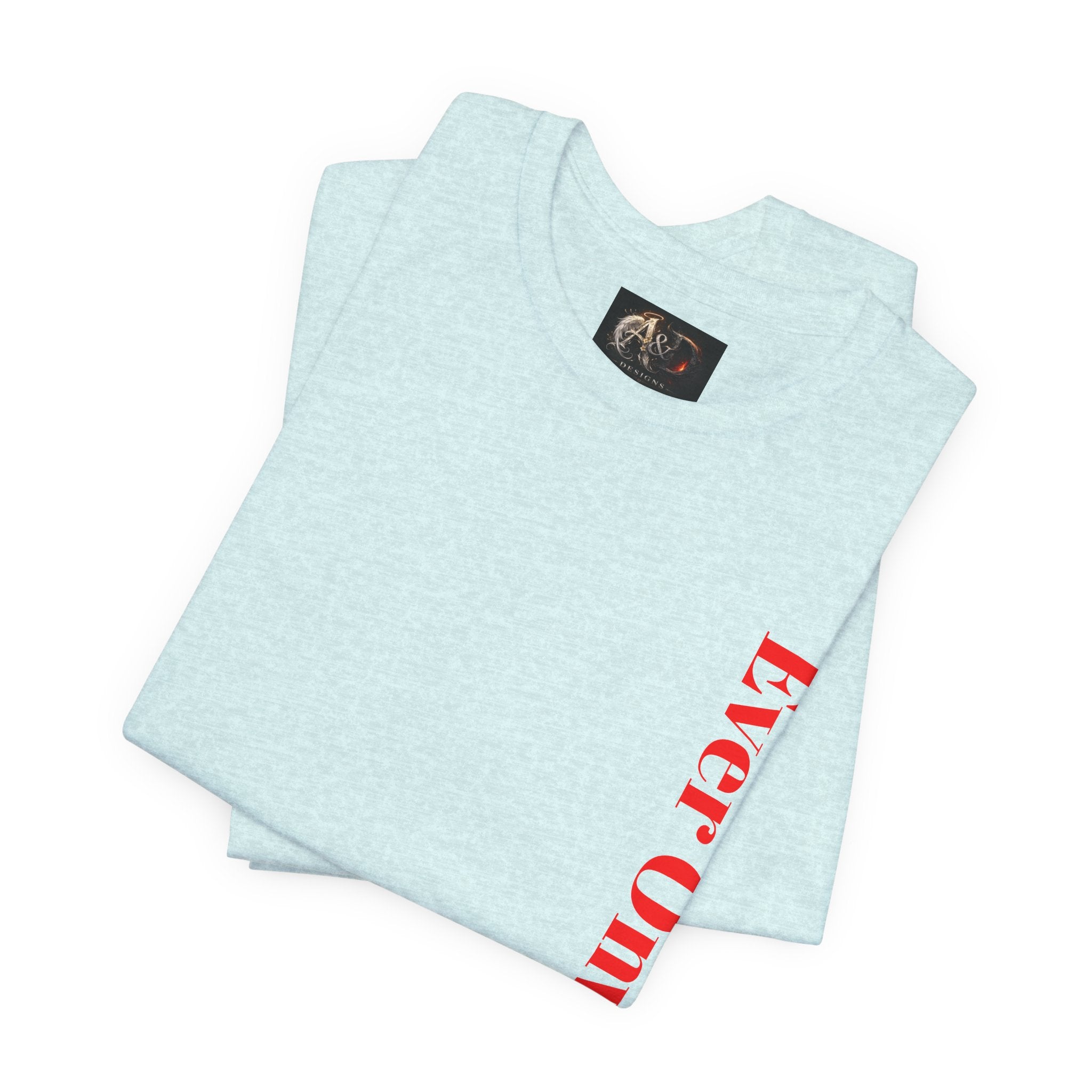 Life's Hard, Ever Onward! - Two Sided - Tee