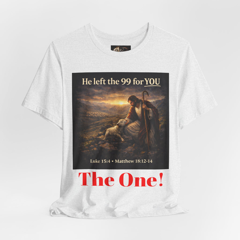 The One the He left the 99 for - One Sided - Tee