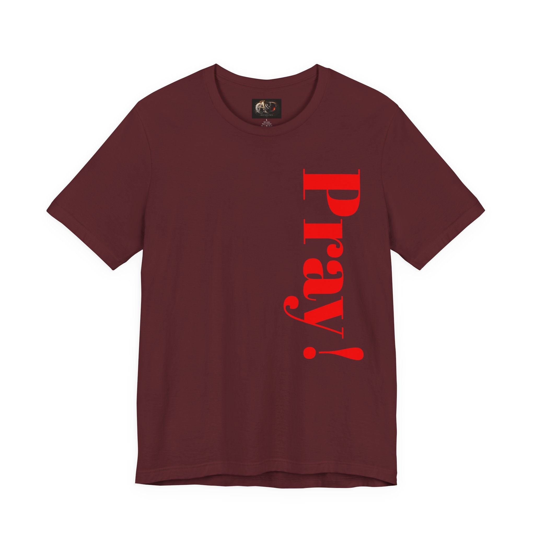 Pray! - Two Sided - Tee