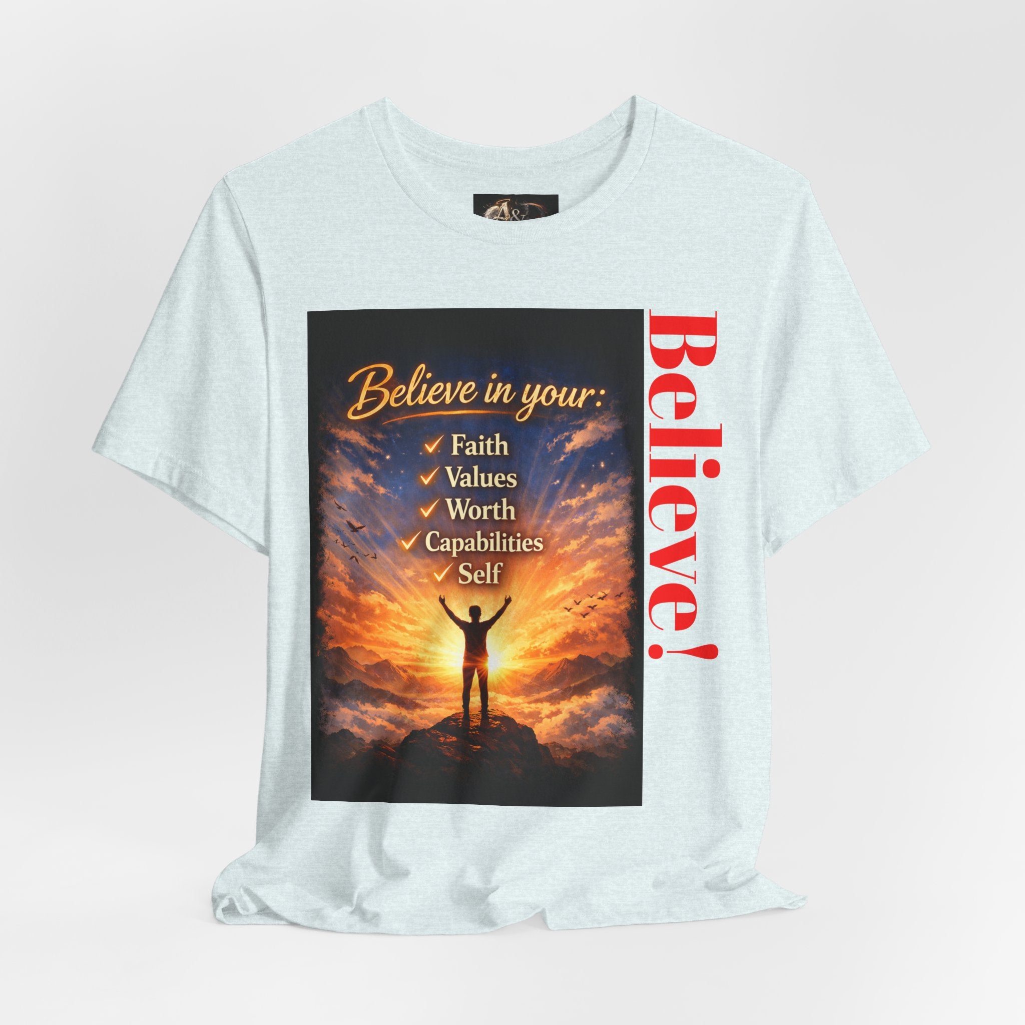 Believe! - One Sided - Tee
