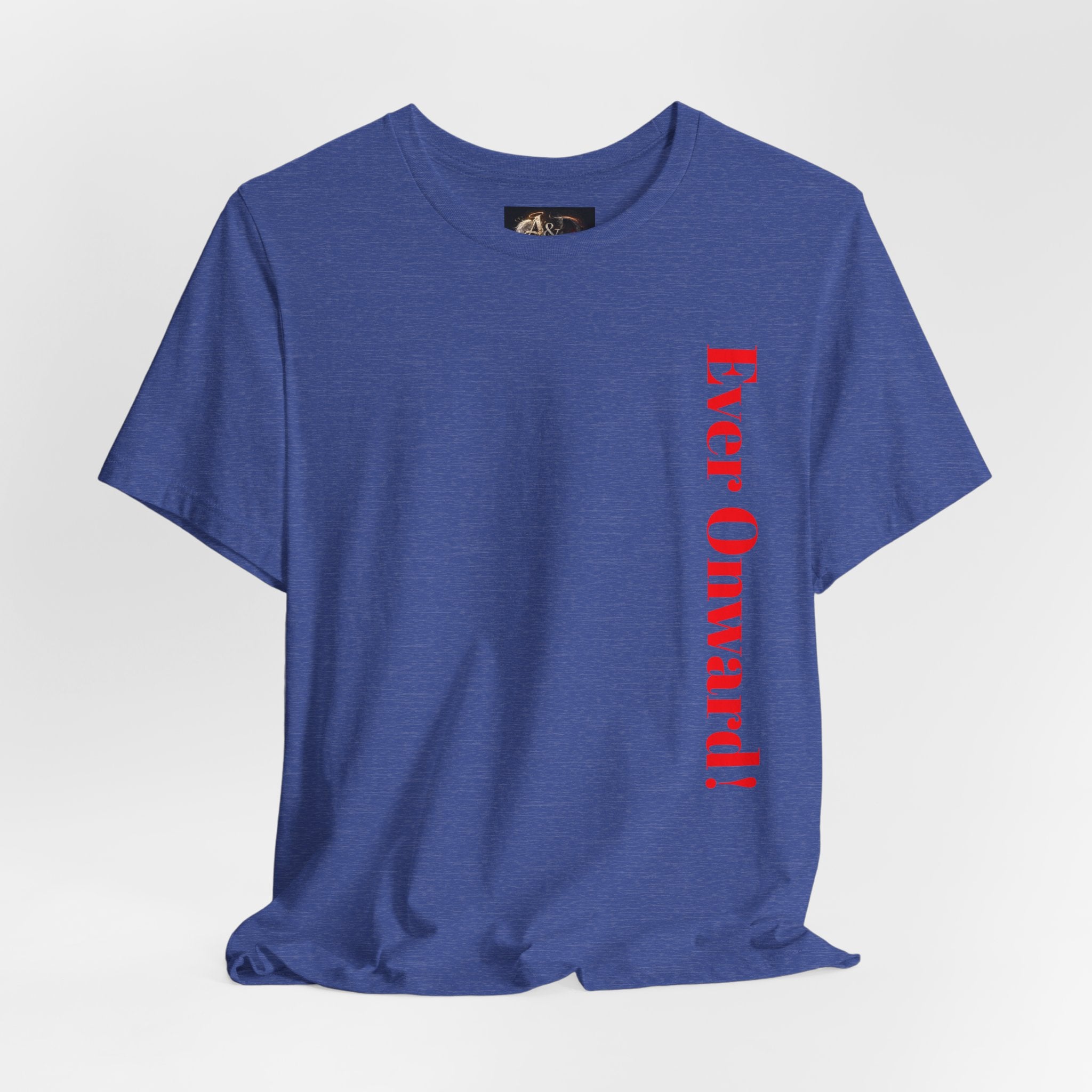 Life's Hard, Ever Onward! - Two Sided - Tee