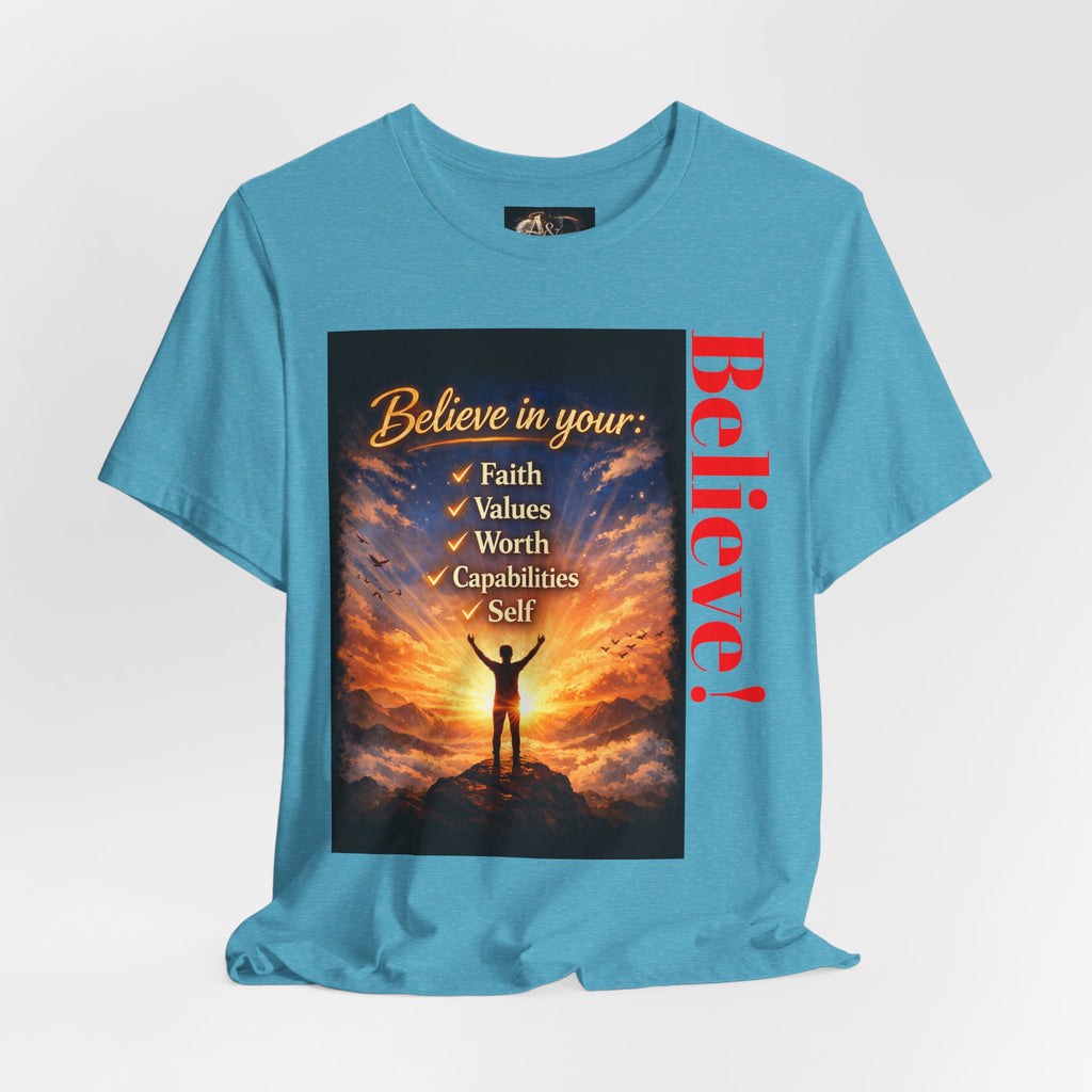 Believe! - One Sided - Tee