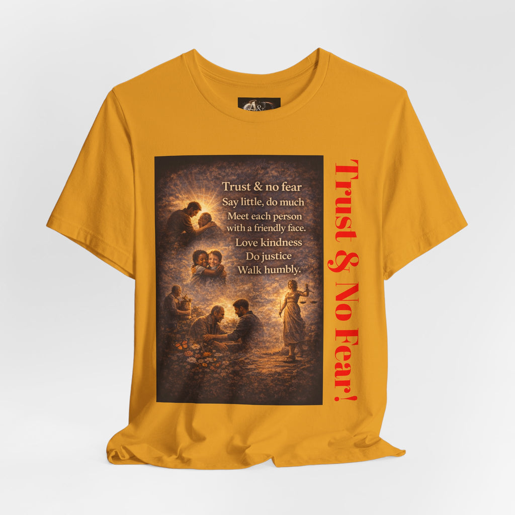 Trust and No Fear! - One Sided - Tee