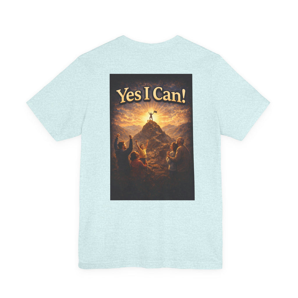 Yes I Can! - Two Sided - Tee