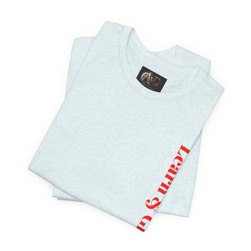 Learn and Grow Daily - Two Sided - Tee