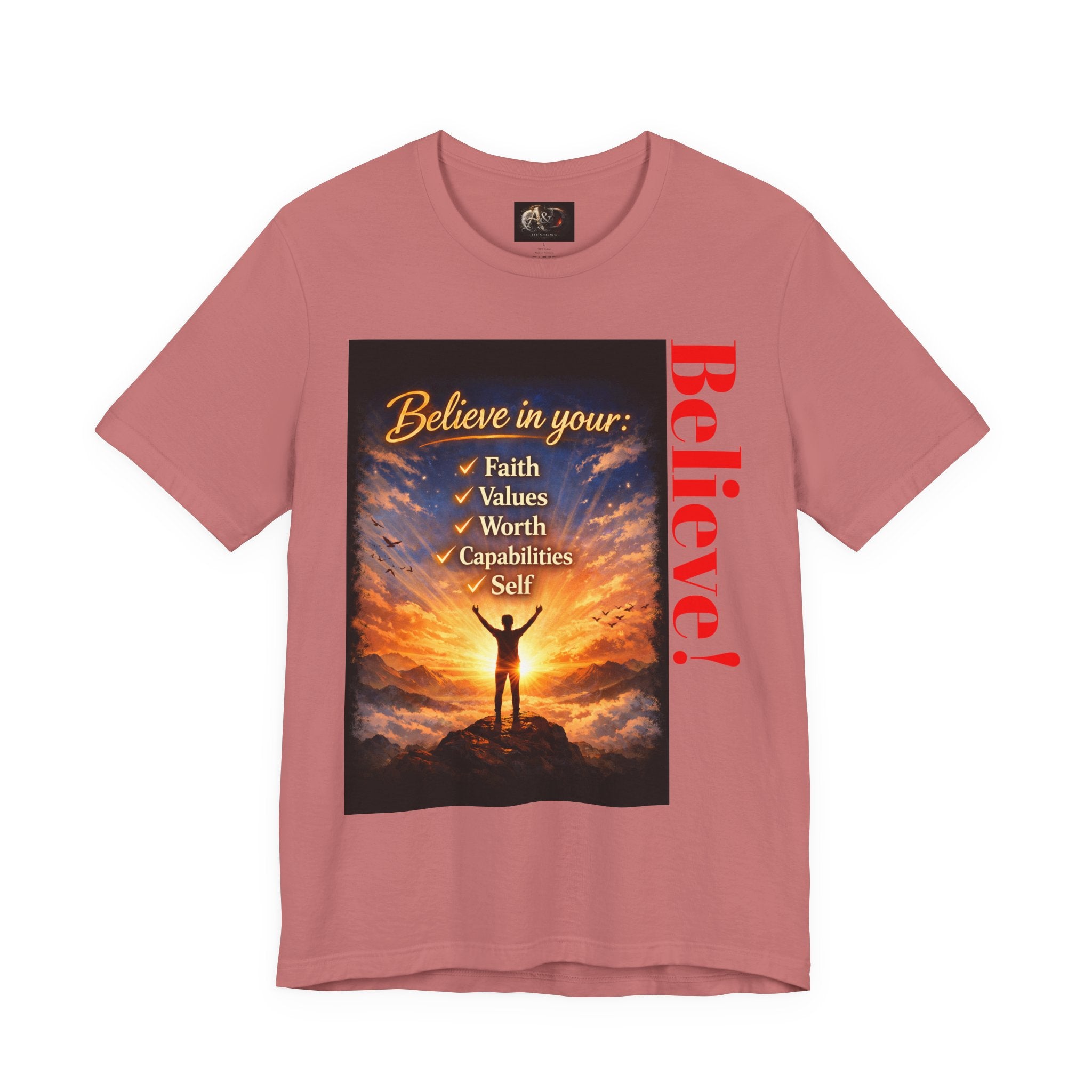 Believe! - One Sided - Tee