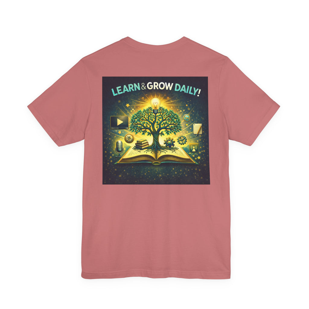 Learn and Grow Daily - Two Sided - Tee