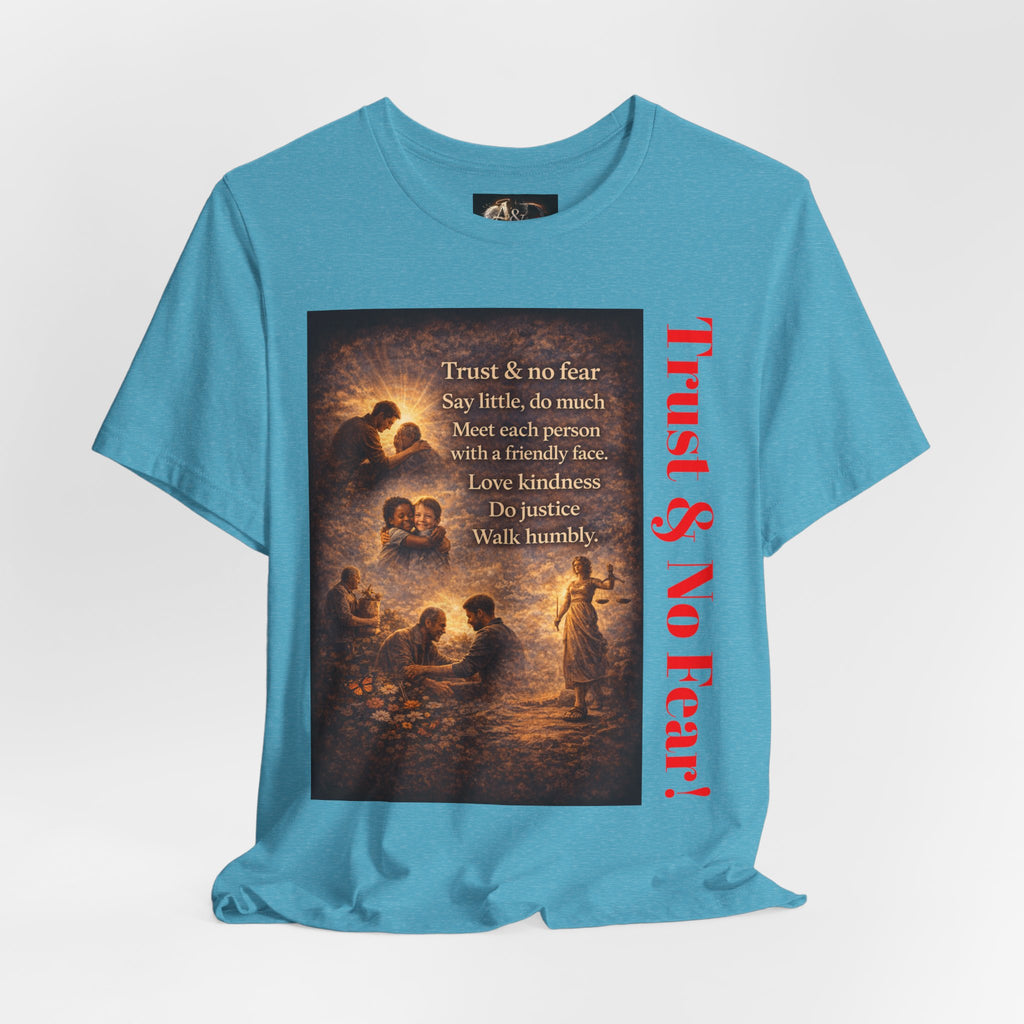 Trust and No Fear! - One Sided - Tee