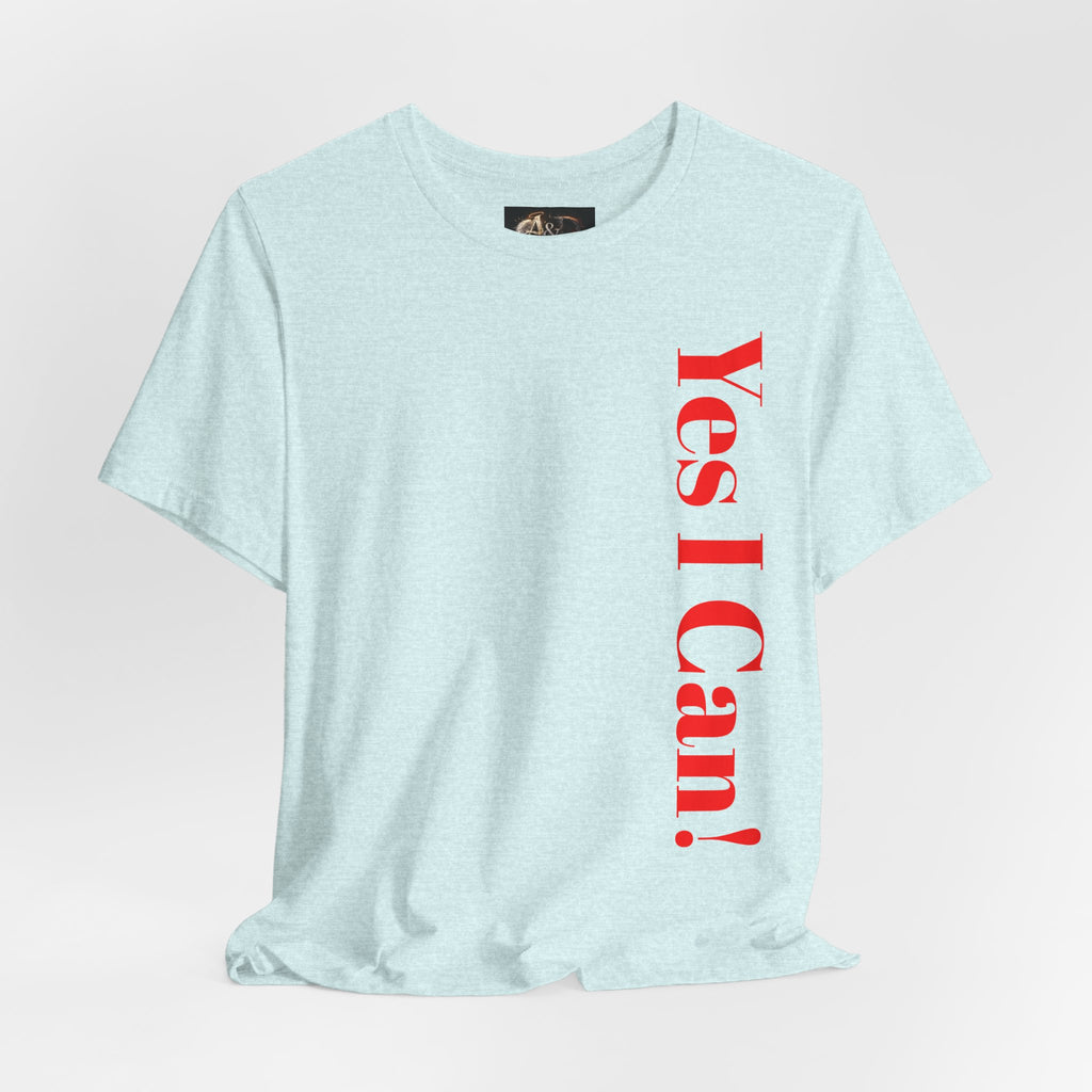 Yes I Can! - Two Sided - Tee