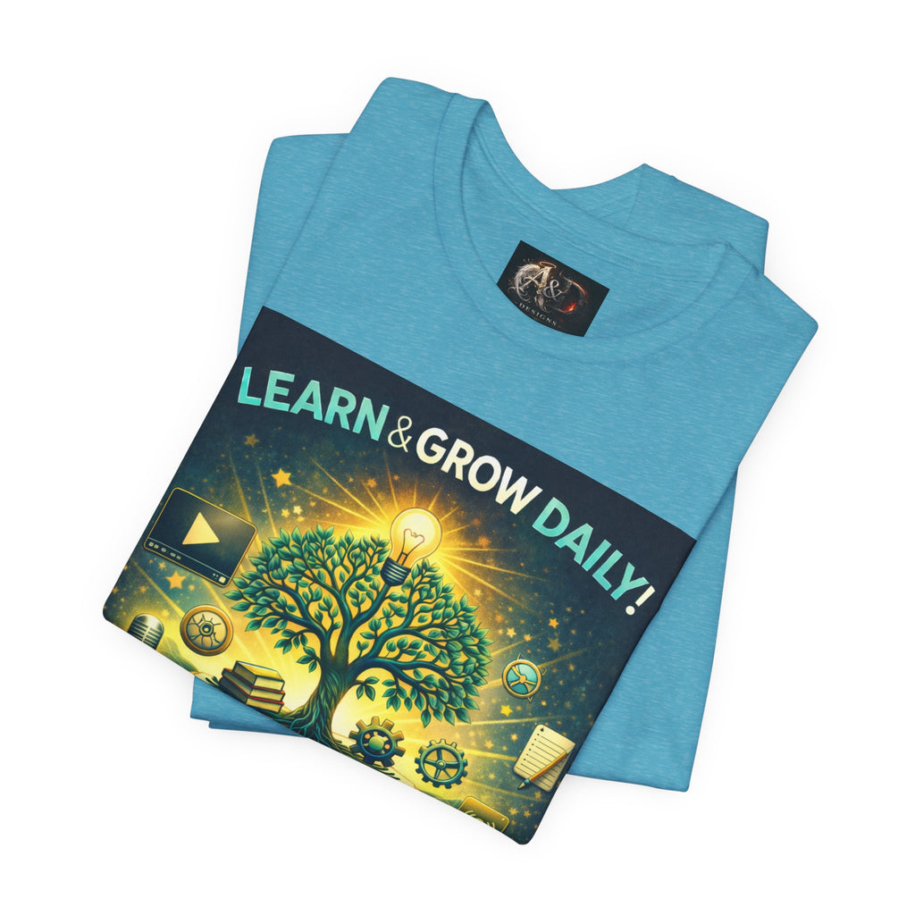 Learn and Grow Daily - One Sided - Tee
