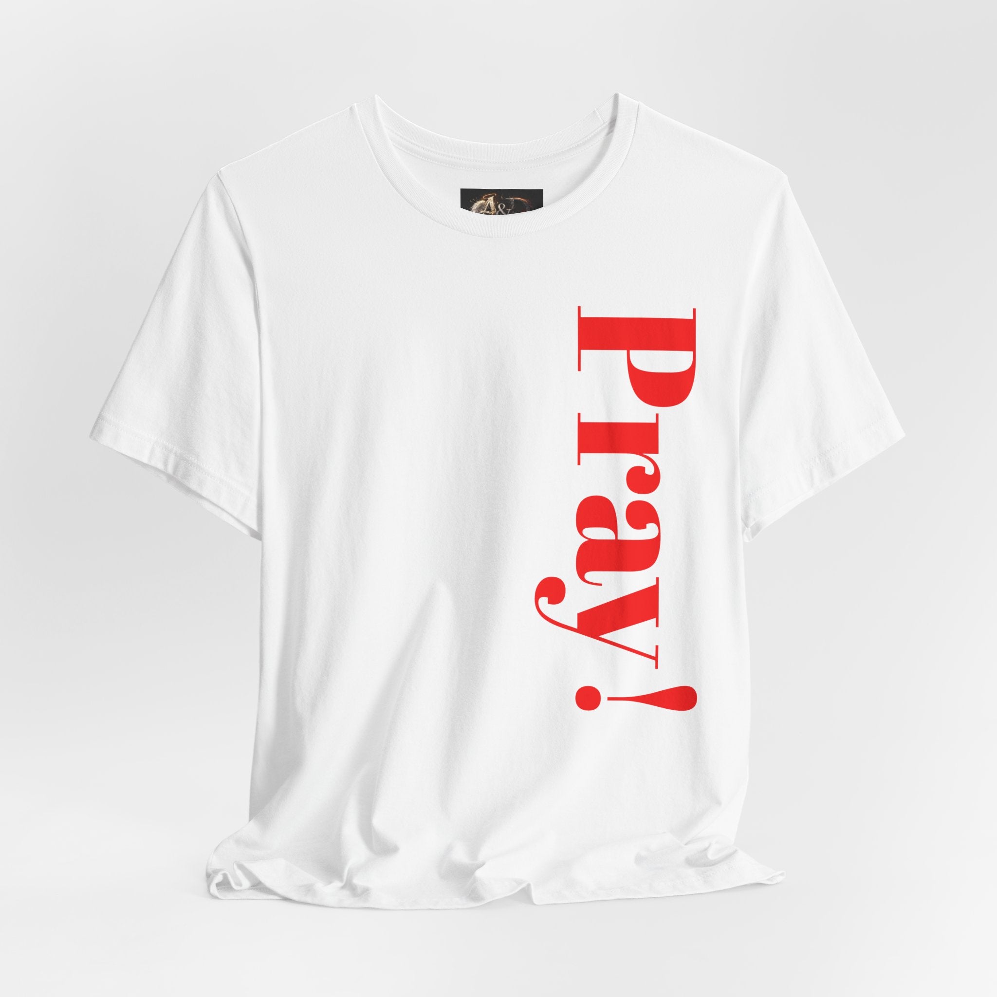 Pray! - Two Sided - Tee