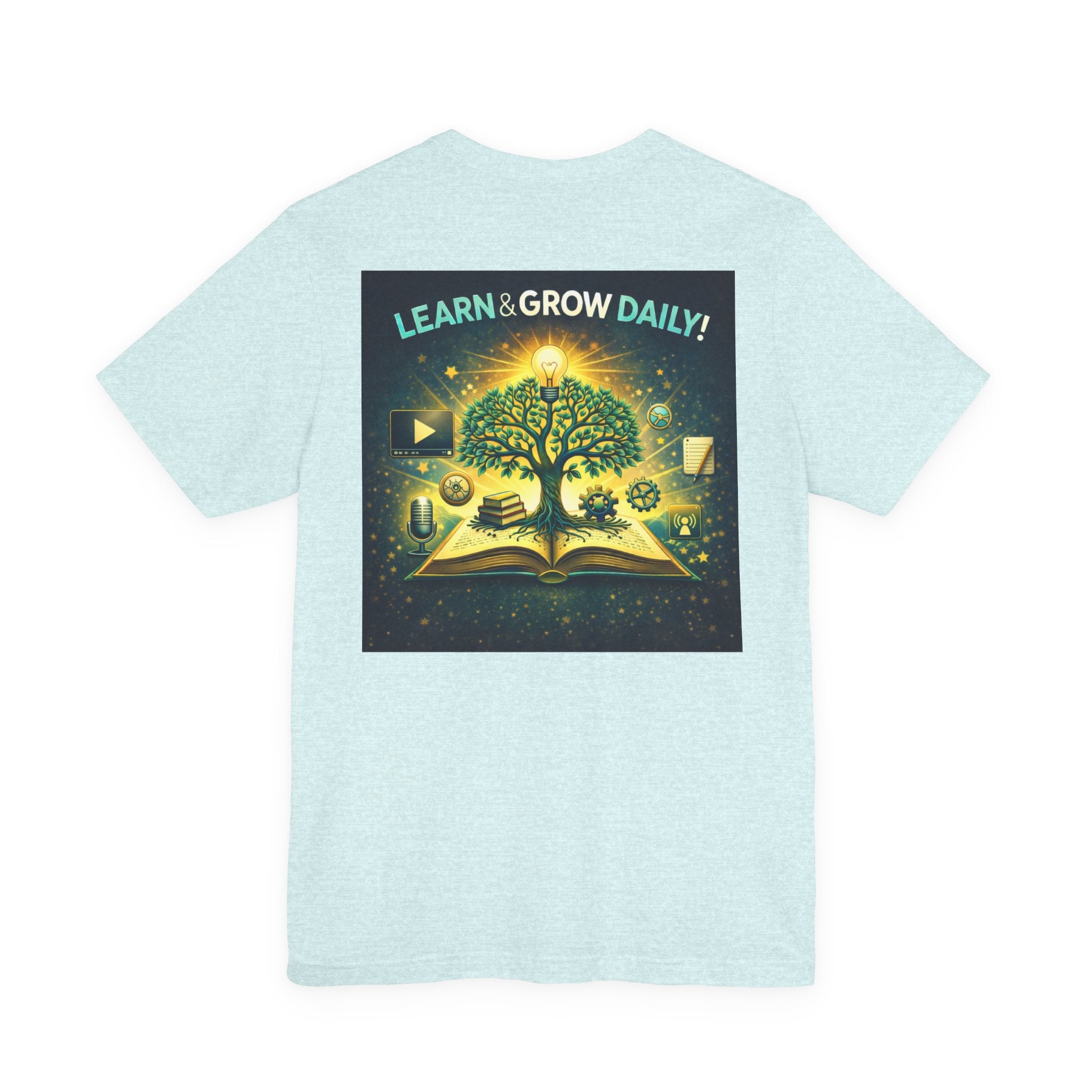 Learn and Grow Daily - Two Sided - Tee