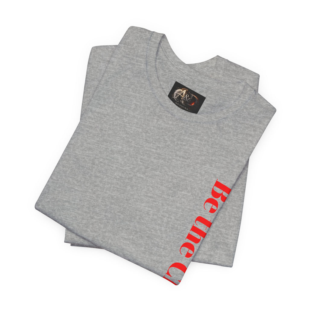 Be the Change You want to see - Two Sided - Tee