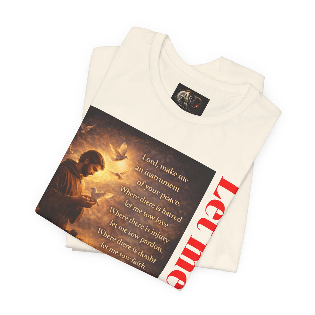 Let me sow! - One Sided - Tee